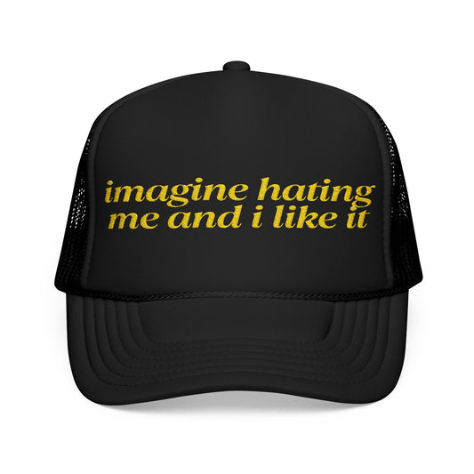 Imagine Hating Me - Embroidered 100% Polyester Hat | Custom Headwear