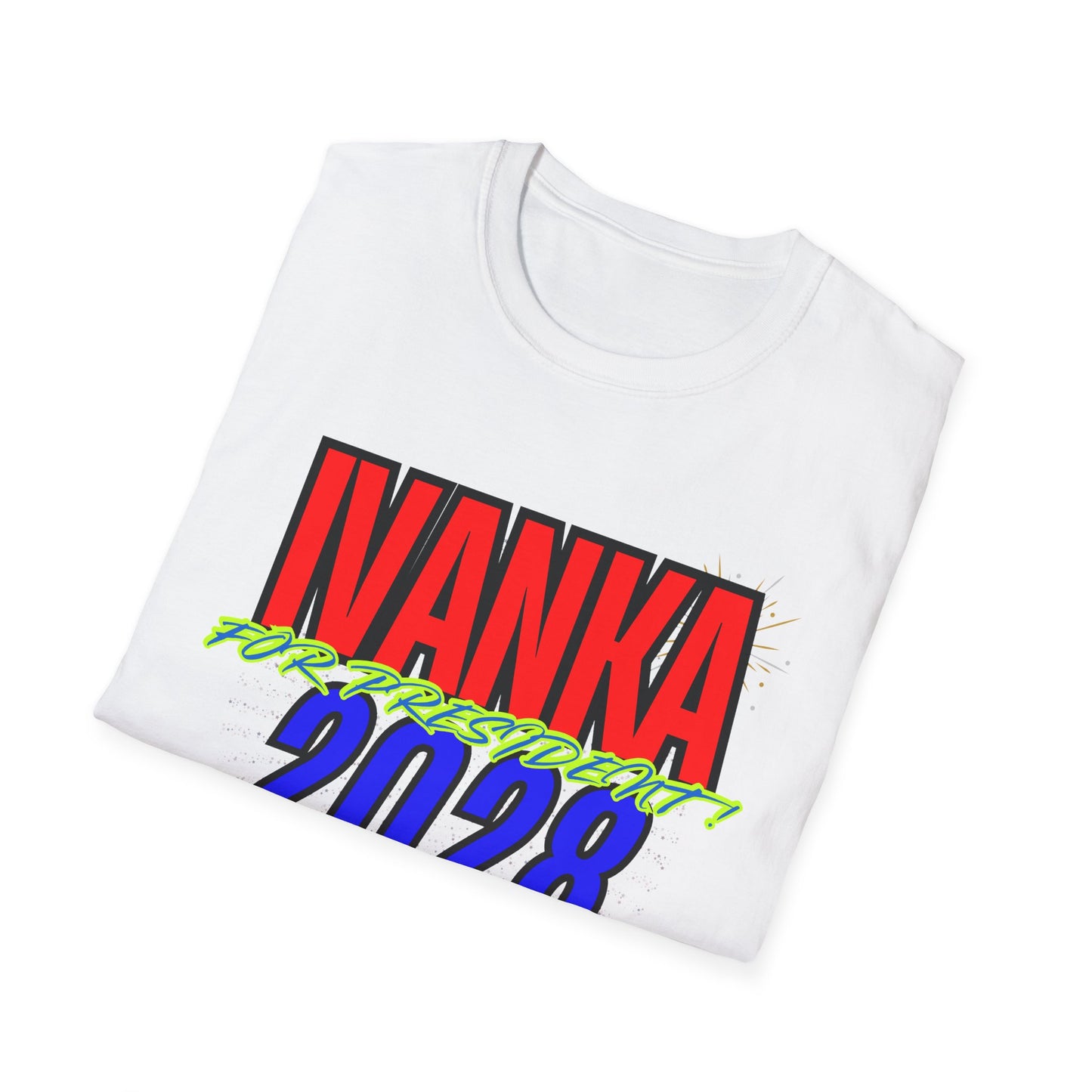 IVANKA for President 2028 | Colorful Shirt | Cool Shirt | Fashion | Trending | Cool Design | Birthday Gift | Unisex Softstyle T-Shirt
