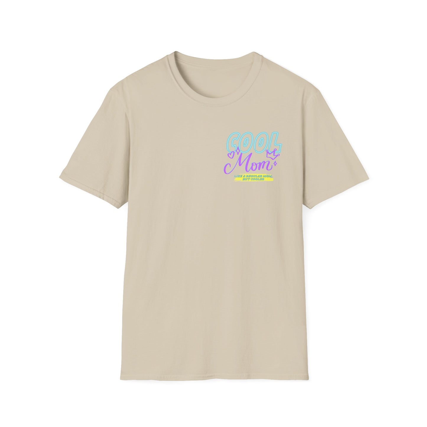 COOL MOM | Funny Mom Shirt | Adult Clothes | Humor Shirt | Trending | Birthday Gift | Unisex Softstyle T-Shirt