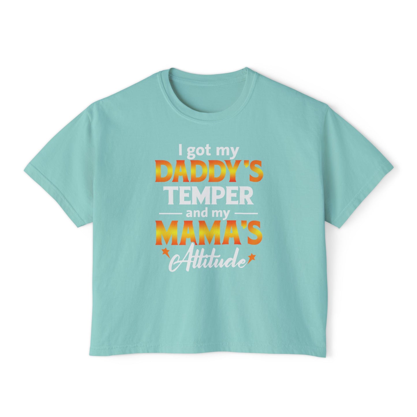 Daddy's Temper Mama's Attitude | Boxy Crop Tee - Trendy Casual Top, Festival Wear, Streetwear, Birthday Gift, Graphic Design Tee