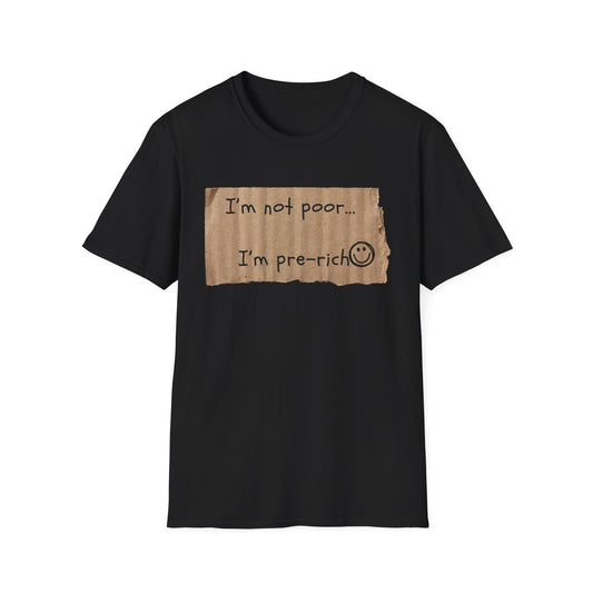 Pre-Rich | Funny Adult Shirt | Teen Clothes | Humor Shirt | Trending | Birthday Gift | Unisex Softstyle T-Shirt