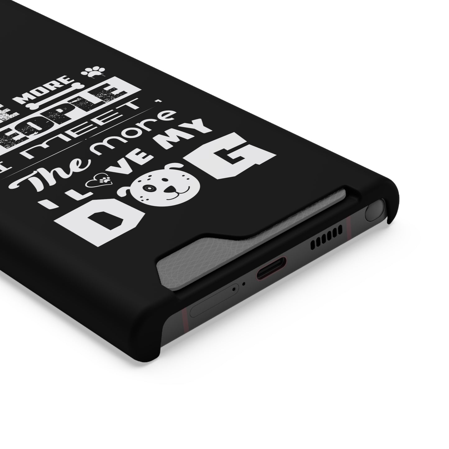 The More I Love Me Dog | Impact-Resistant Phone Case With Card Holder | iPhone Samsung Models