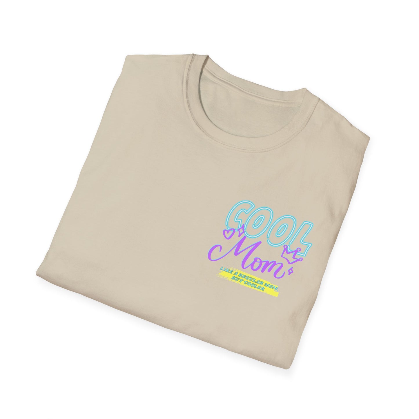 COOL MOM | Funny Mom Shirt | Adult Clothes | Humor Shirt | Trending | Birthday Gift | Unisex Softstyle T-Shirt