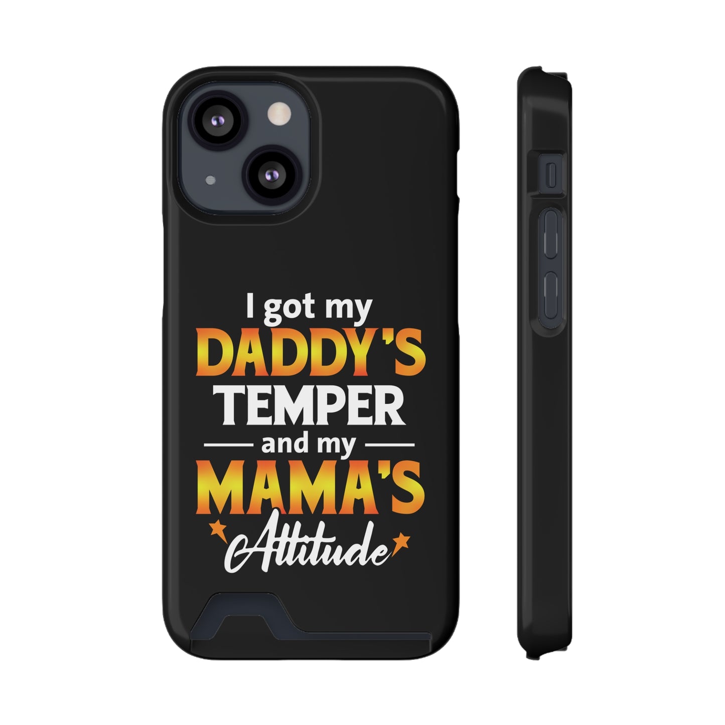 Daddy's Temper | Impact-Resistant Phone Case With Card Holder | iPhone Samsung Models