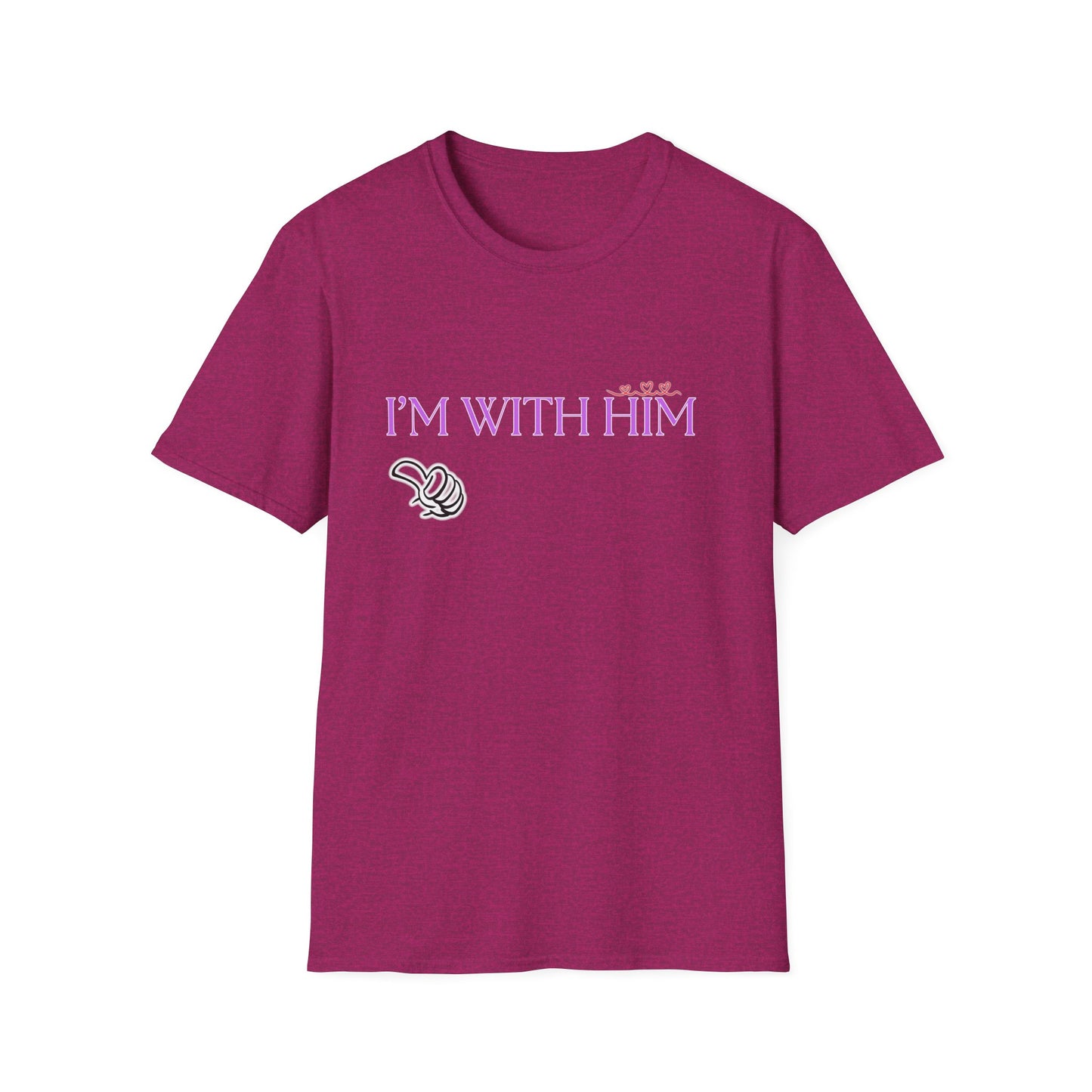 I'm With Him | Colorful Shirt | Cool Shirt | For Him Fashion | Trending | Cool Design | Birthday Gift | Unisex Softstyle T-Shirt
