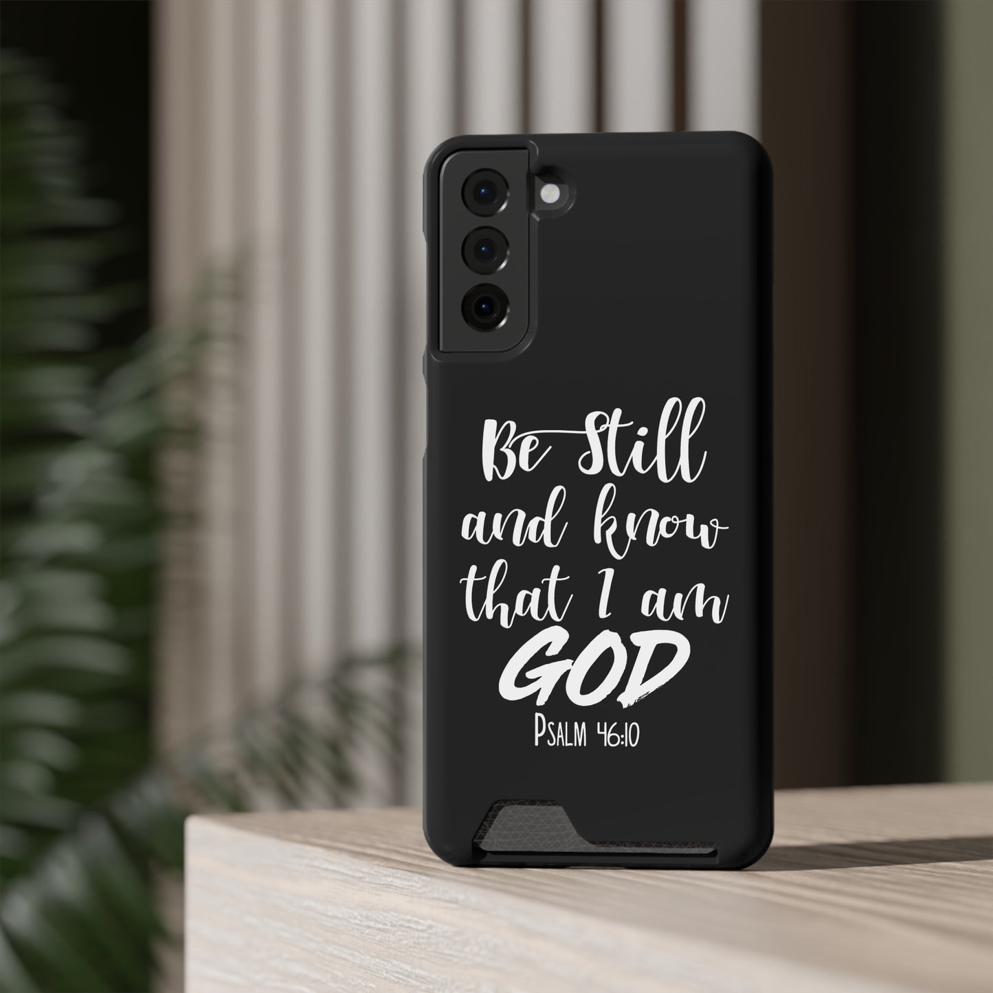 Psalm 46:10 | Impact-Resistant Phone Case With Card Holder | iPhone Samsung Models