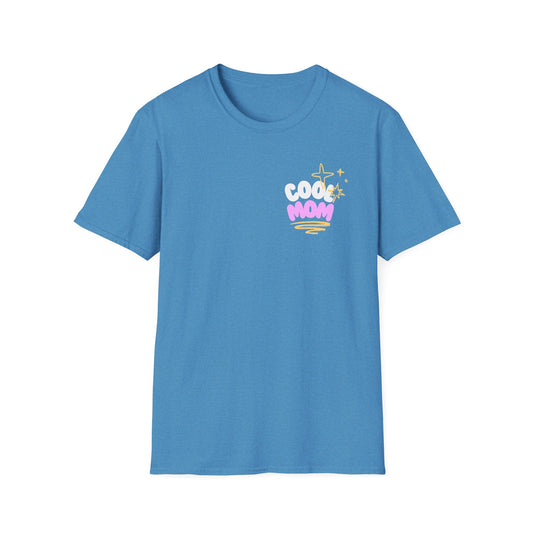Cool Mom | Funny Mom Shirt | Adult Clothes | Cool Shirt | Trending | Birthday Gift | Unisex Softstyle T-Shirt