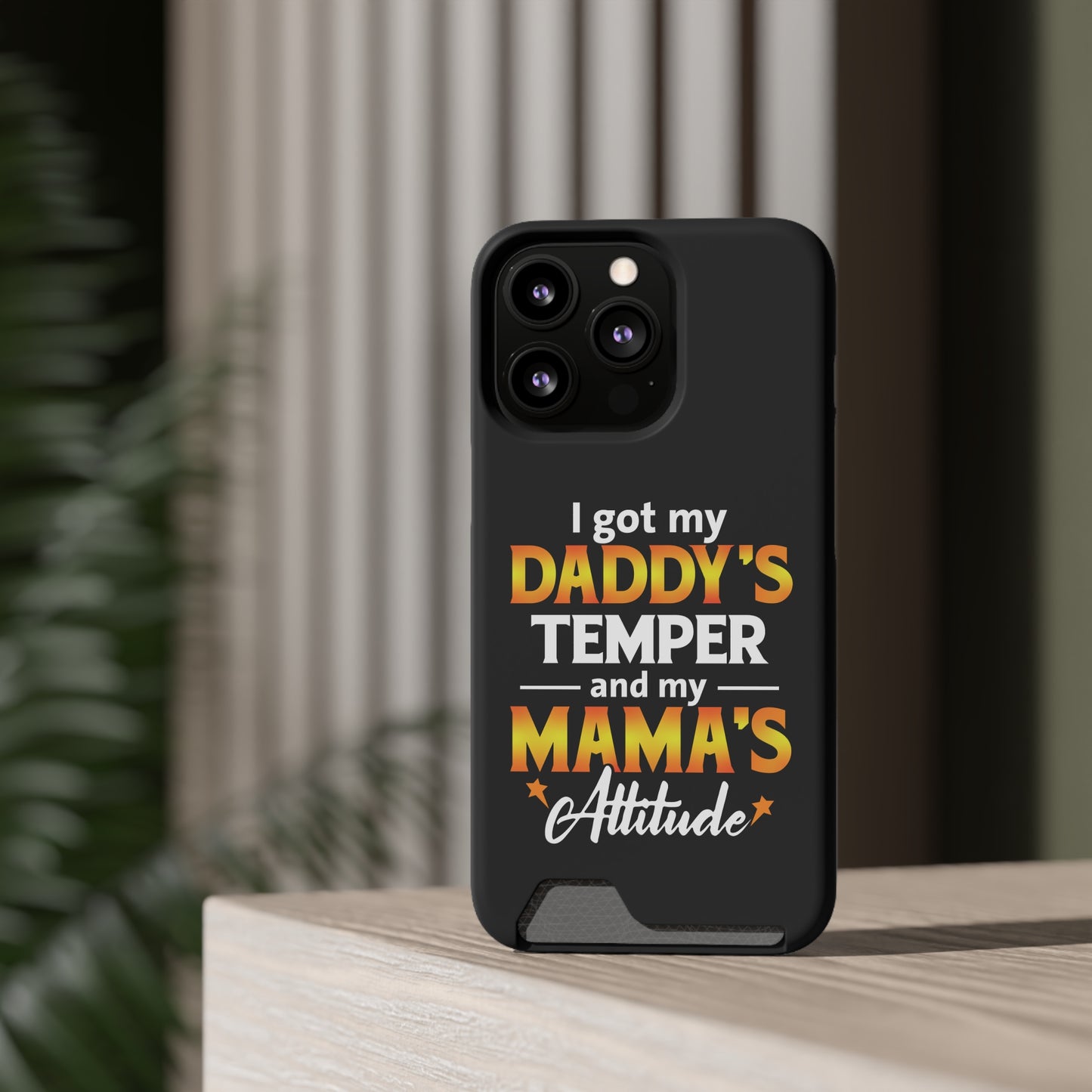 Daddy's Temper | Impact-Resistant Phone Case With Card Holder | iPhone Samsung Models