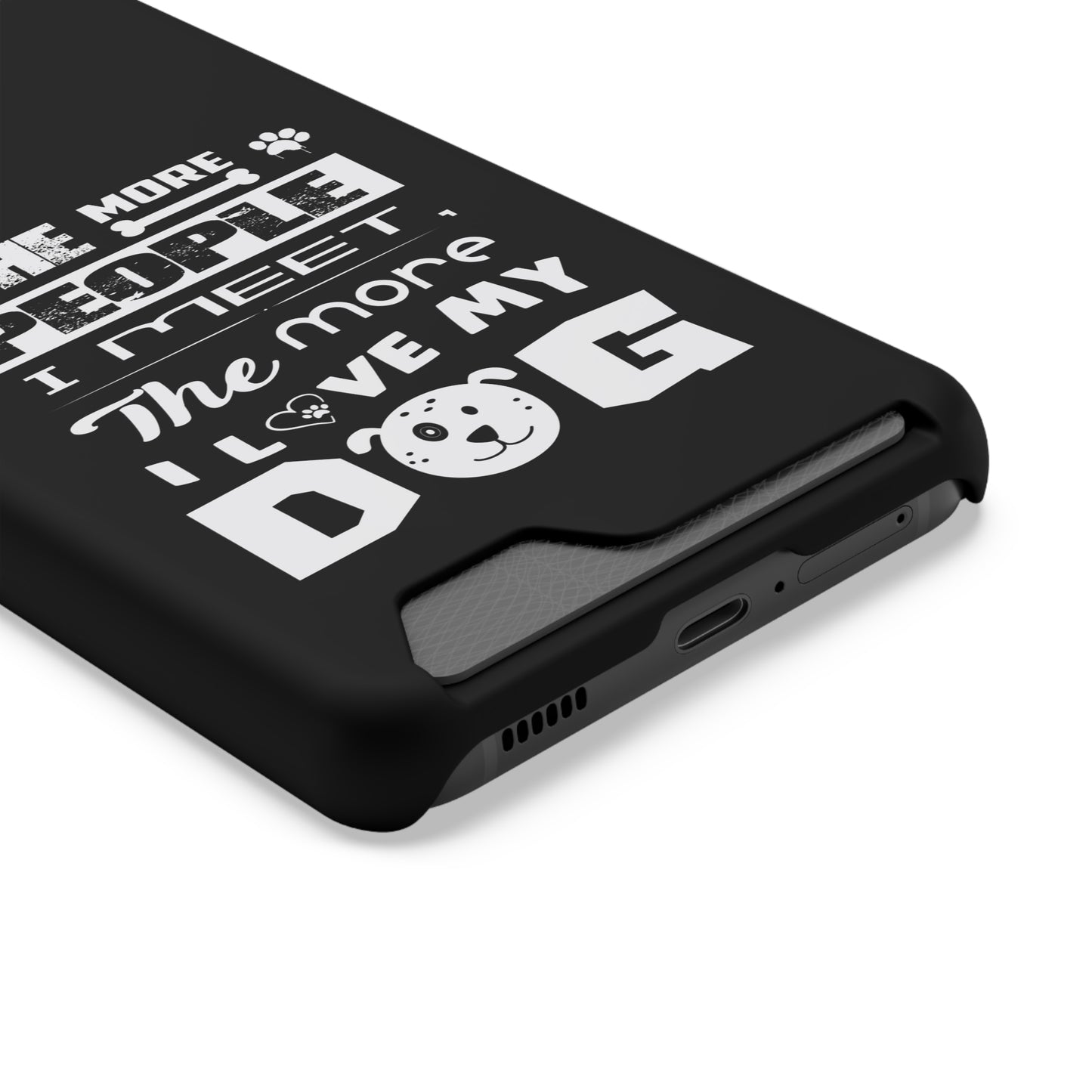 The More I Love Me Dog | Impact-Resistant Phone Case With Card Holder | iPhone Samsung Models