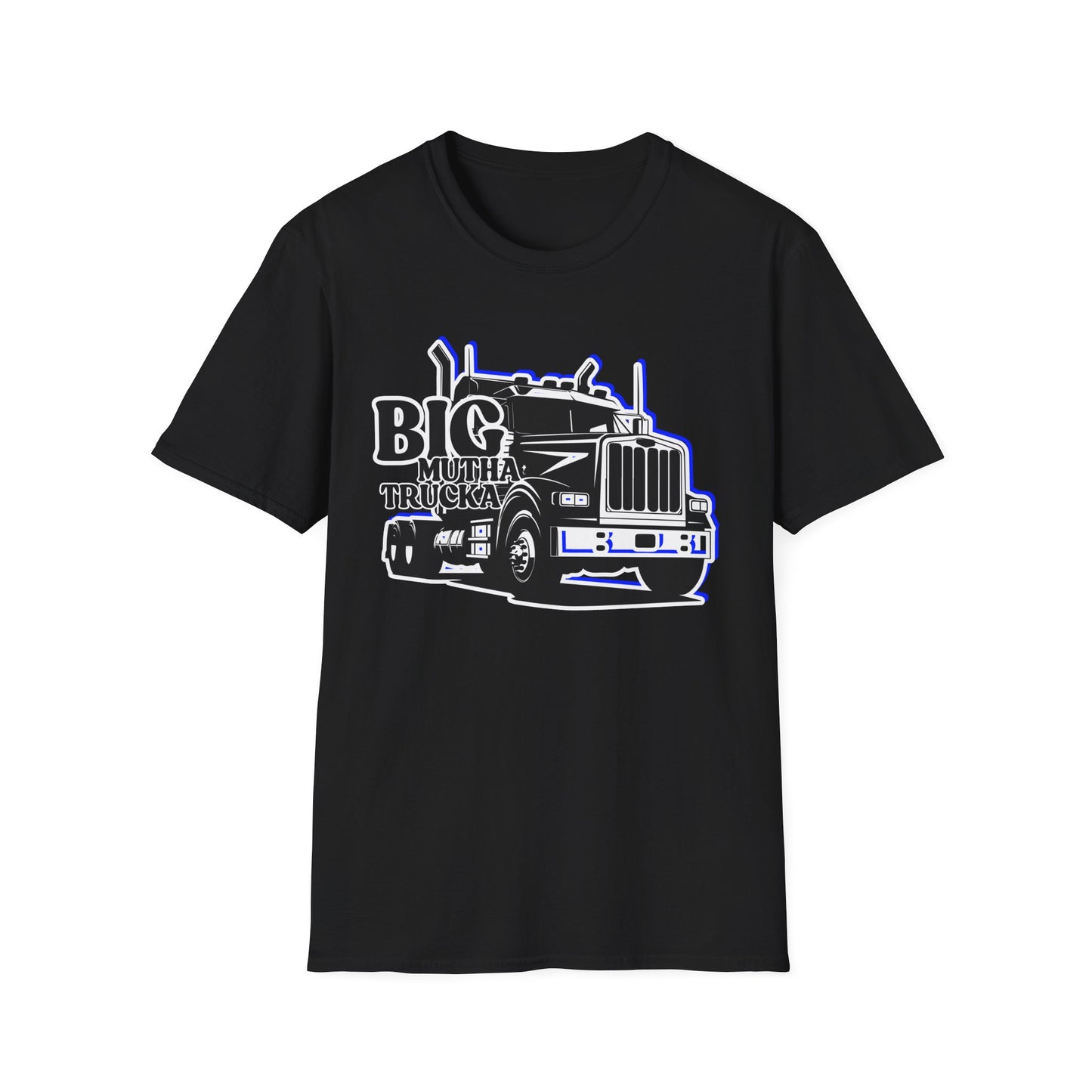 BIG Mutha Trucka | Adult Shirt | Cool Teen Clothes | Truck Shirt | Funny Fashion | Trending | Birthday Gift | Unisex Softstyle T-Shirt