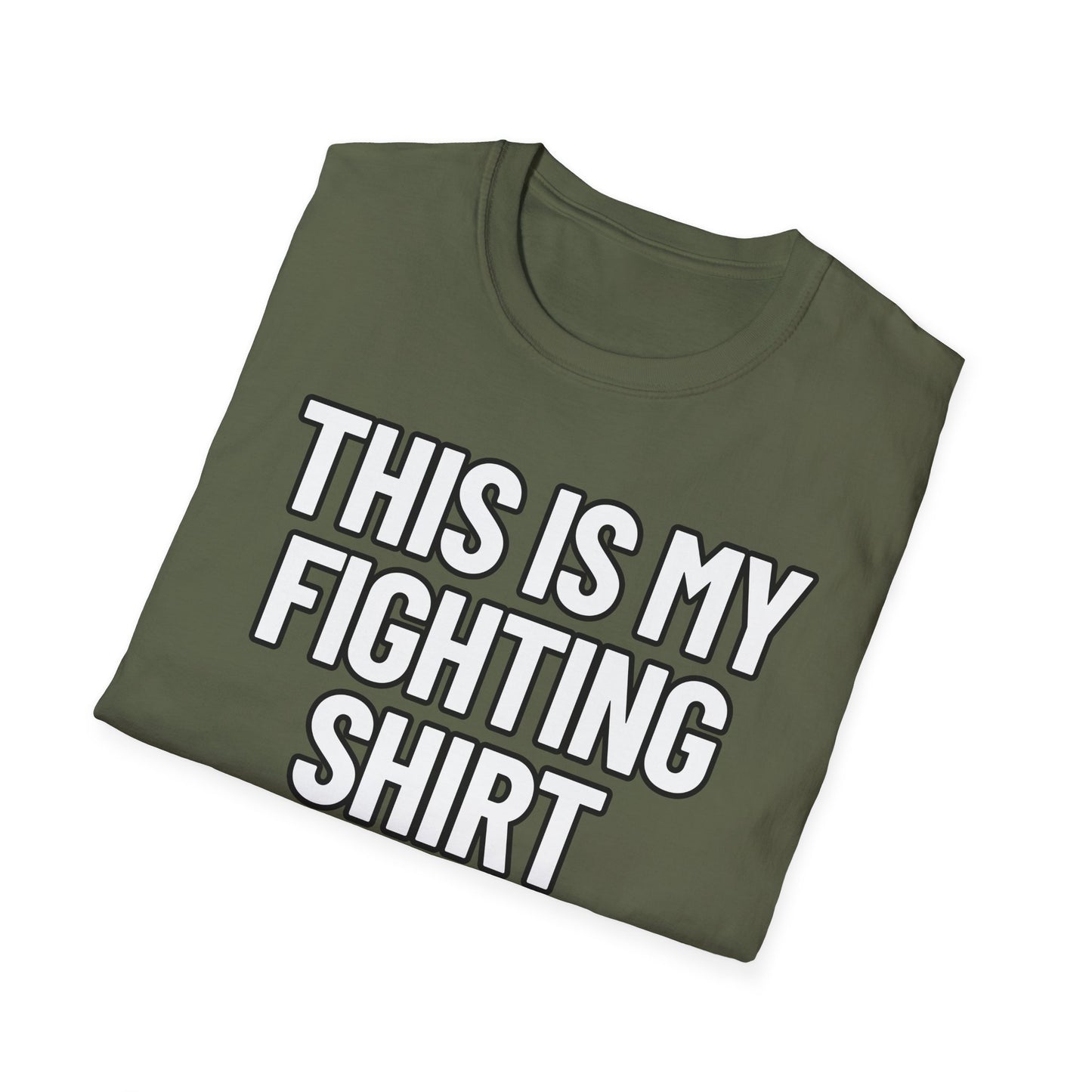 This Is My Fighting Shirt | Adult Shirt | Teen Clothes | Cool Shirt | Funny Fashion | Trending | Birthday Gift | Unisex Softstyle T-Shirt