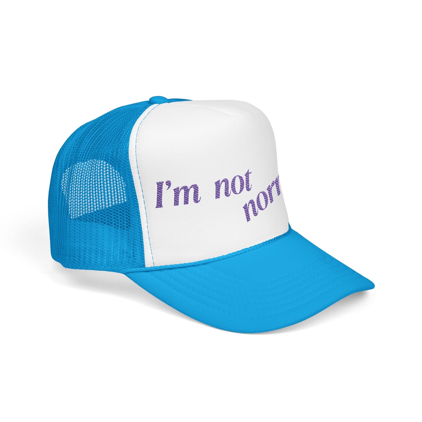 I'm not normaL - Embroidered 100% Polyester Hat | Custom Headwear