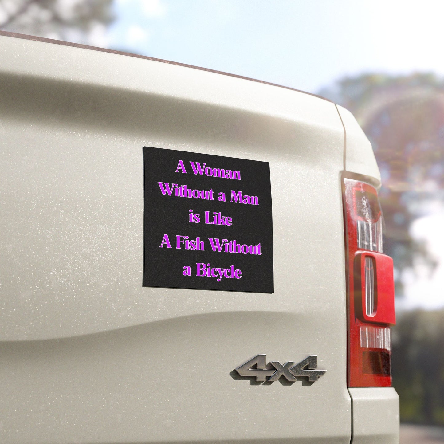 Without A Man | Womans Car Magnet | Cool Design | Eye Grabber | Car Accessory | Truck Decal | Truck Sticker | Unique Car Decal
