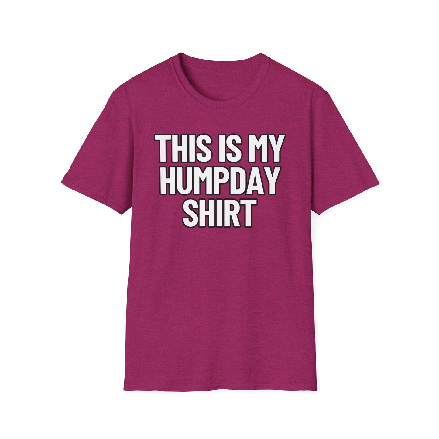 This Is My Humpday Shirt | Adult Shirt | Teen Clothes | Cool Shirt | Funny Fashion | Trending | Birthday Gift | Unisex Softstyle T-Shirt