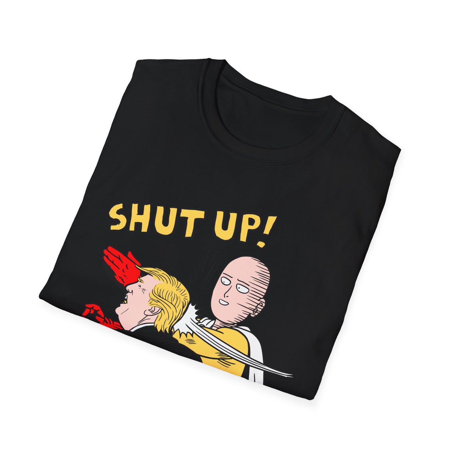 Shut Up! | Funny Adult Shirt | Teen Clothes | Trending | Birthday Gift