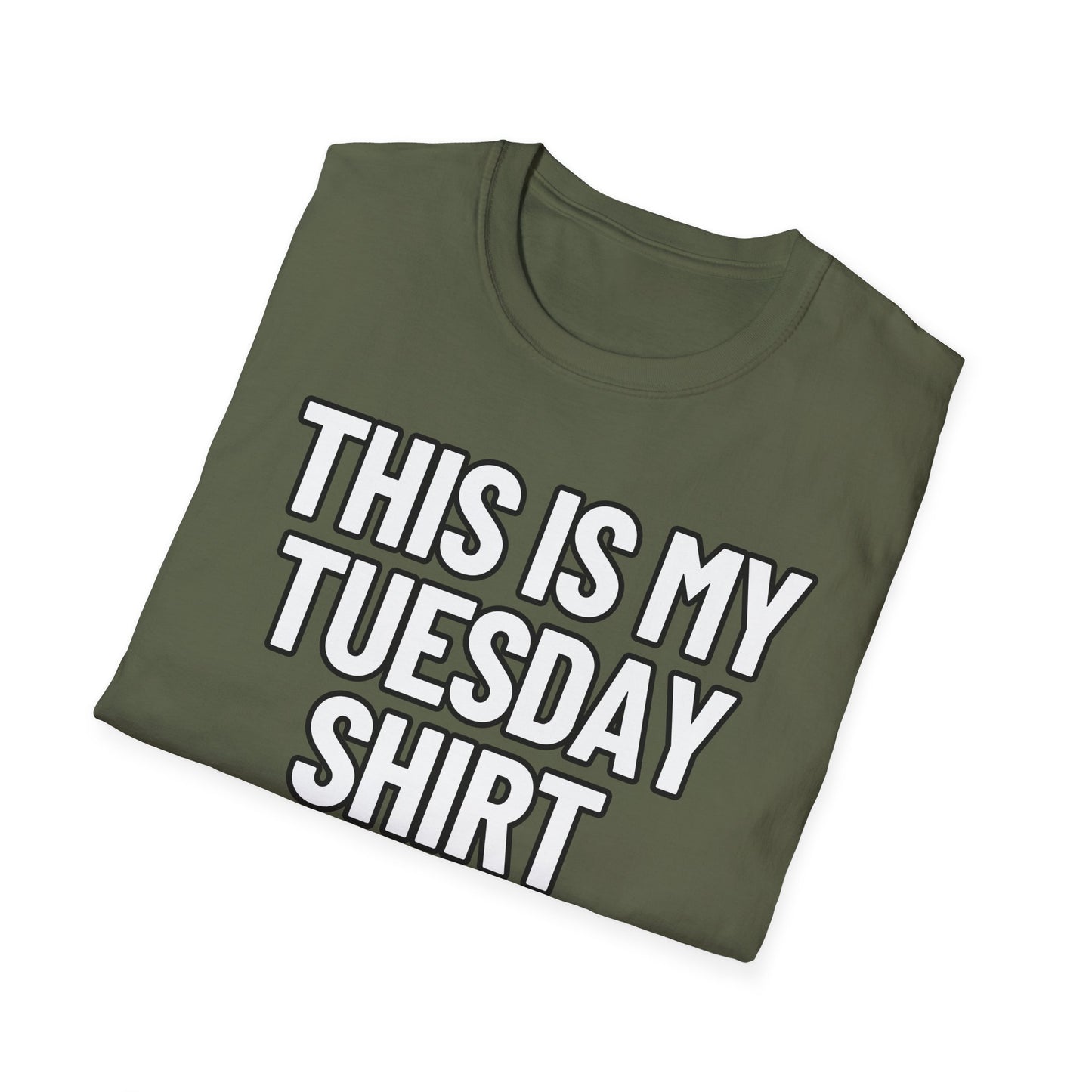 This Is My Tuesday Shirt | Adult Shirt | Teen Clothes | Cool Shirt | Funny Fashion | Trending | Birthday Gift | Unisex Softstyle T-Shirt