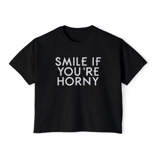 Smile If You're Horny | Boxy Crop Tee - Trendy Casual Top, Festival Wear, Streetwear, Birthday Gift, Graphic Design Tee