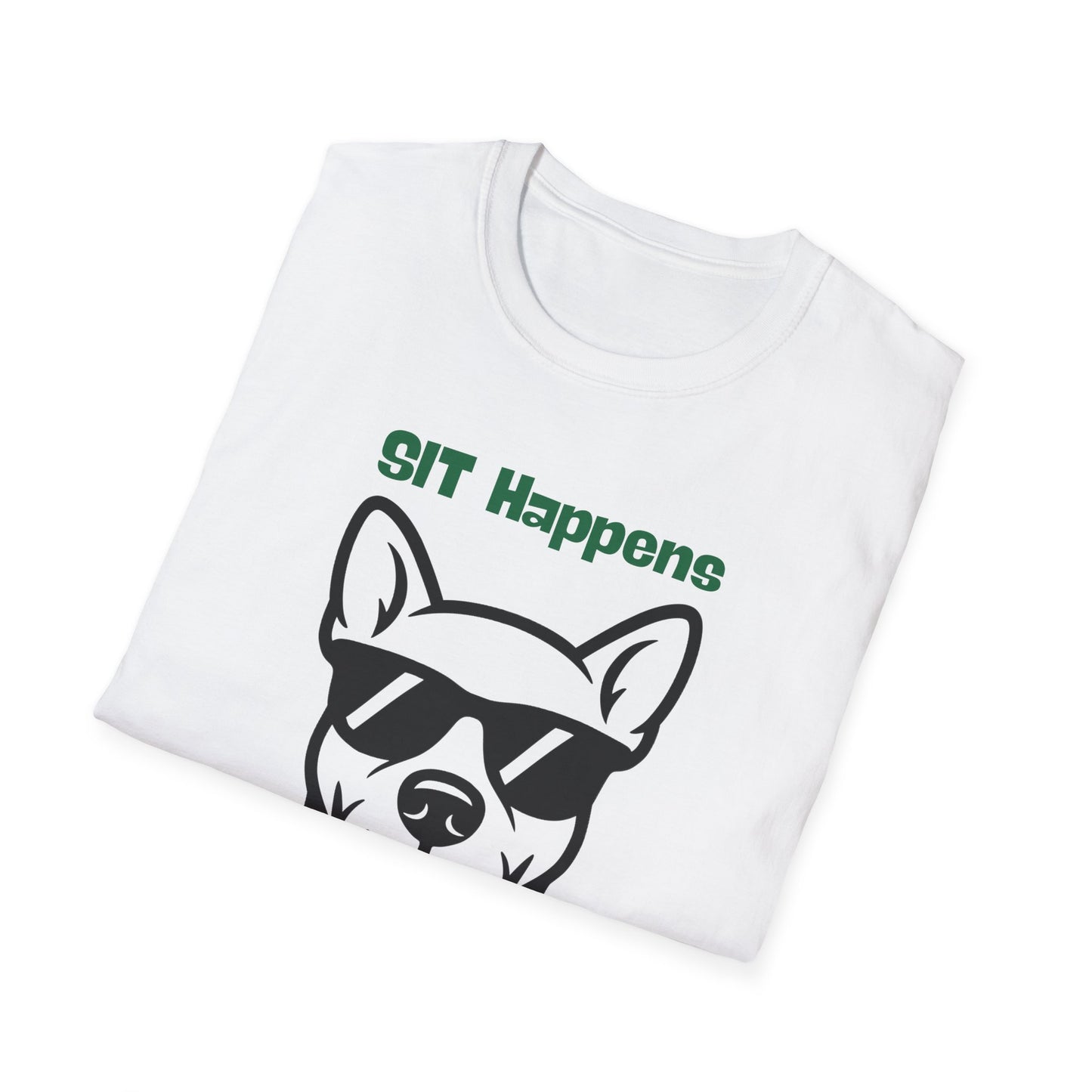SIT Happens | Funny Dog Shirt | Fashion | Trending | Dog Lover | Cool Design | Birthday Gift | Unisex Softstyle T-Shirt