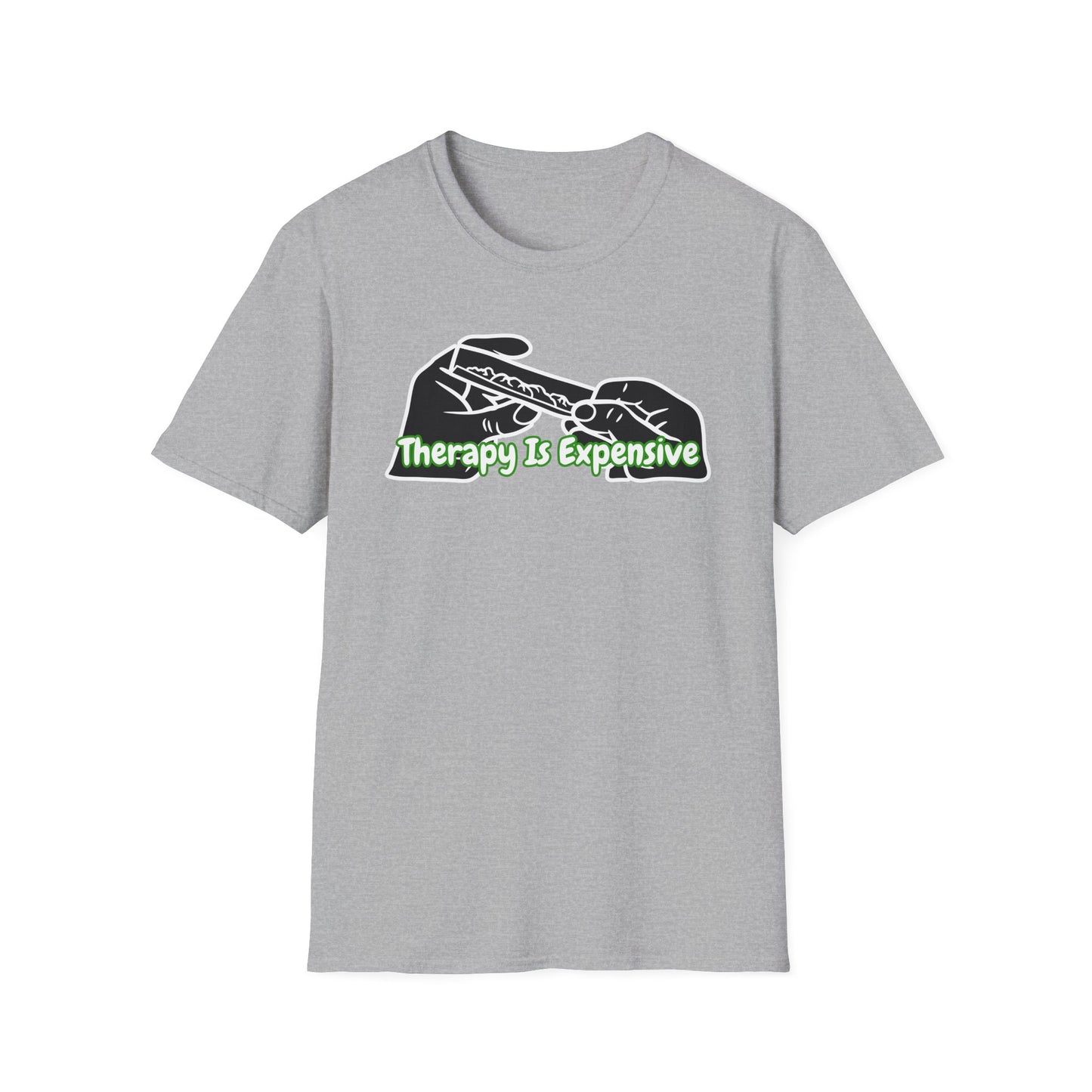 Therapy Is Expensive | Adult Shirt | Funny Fashion | Trending | Birthday Gift | Unisex Softstyle T-Shirt