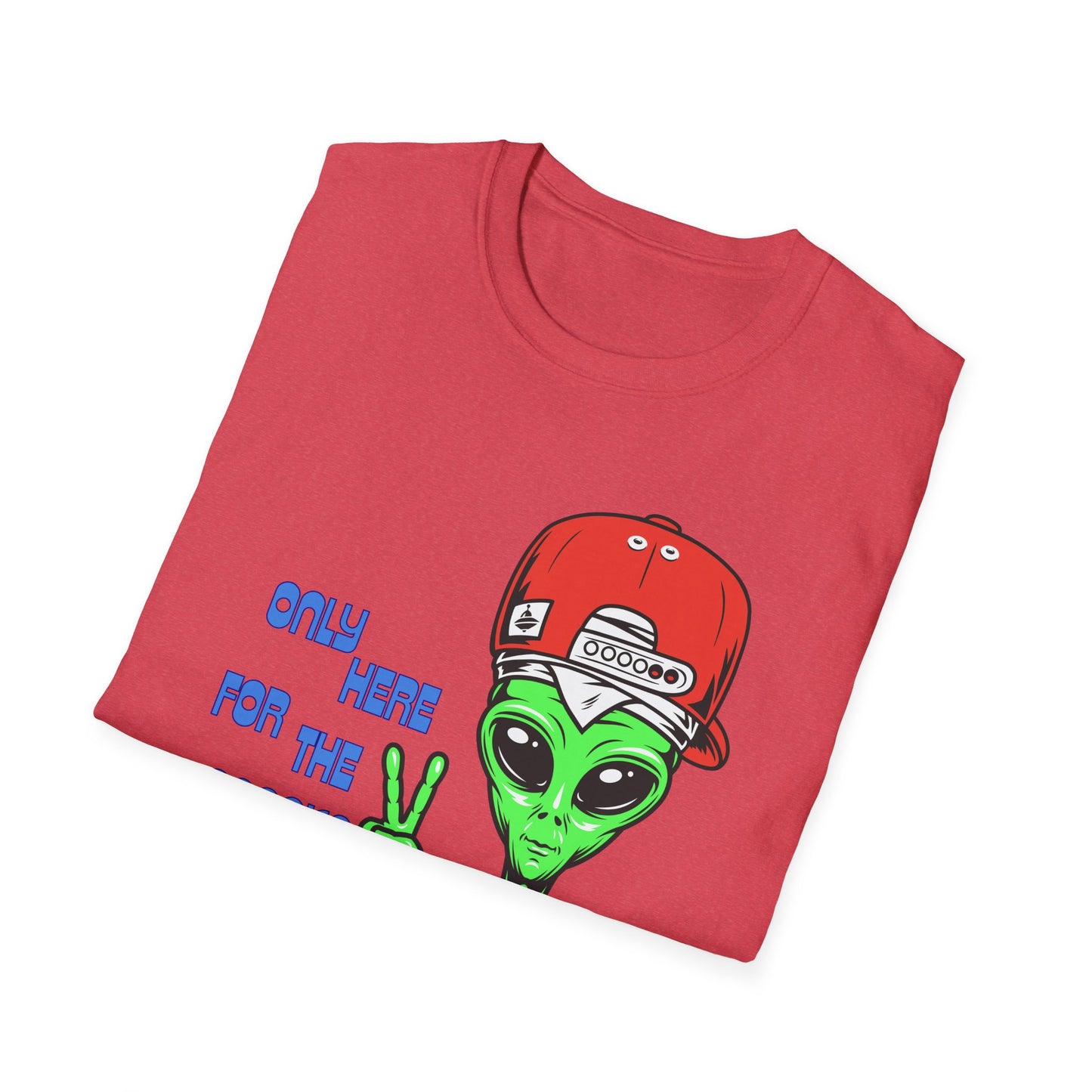 Only Here For The Snacks | Funny Alien Shirt | Cool Teen Shirt | Fashion | Trending | Cool Design | Birthday Gift | Unisex Softstyle T-Shirt