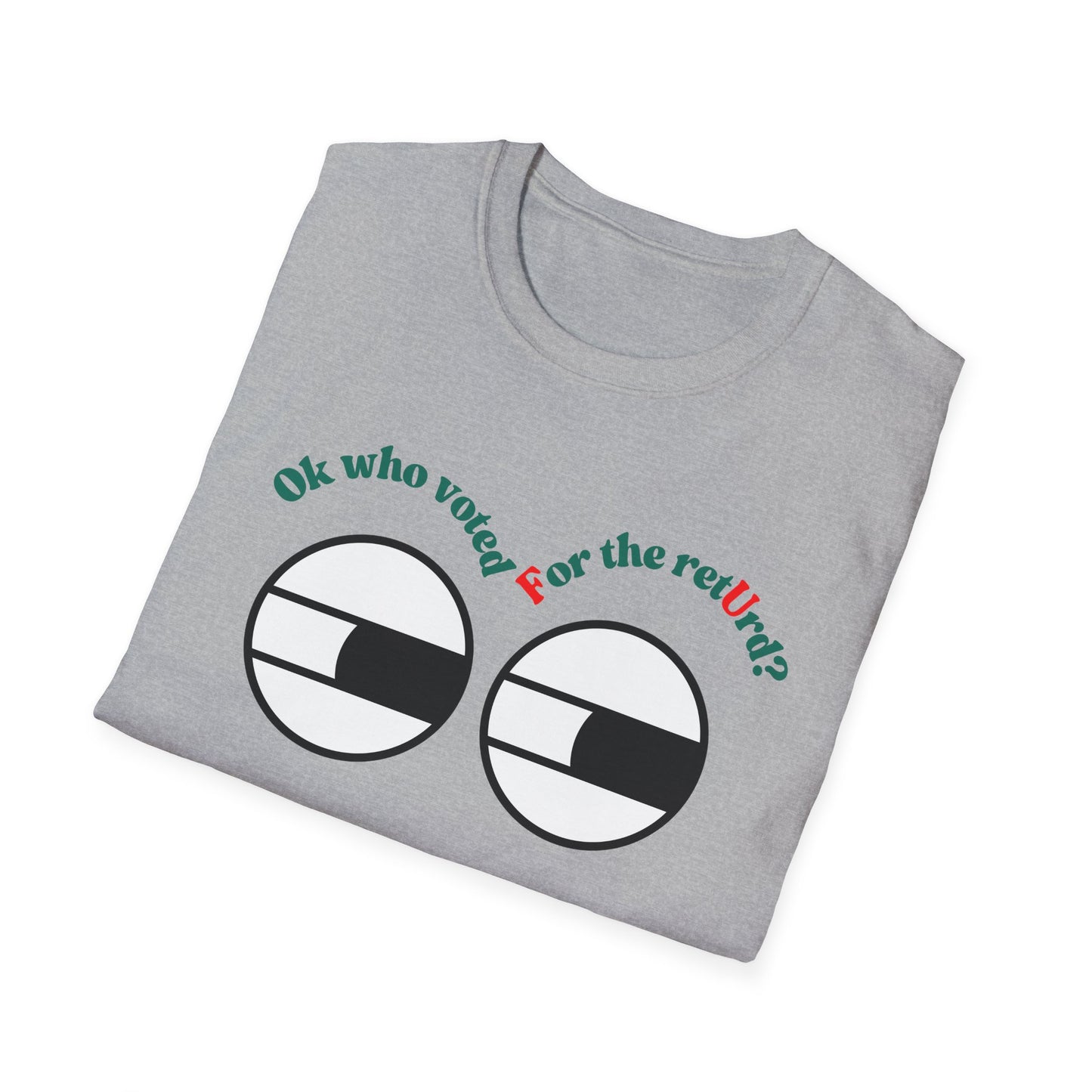 F U | Colorful Shirt | Cool Funny Shirt | Adult Fashion | Trending | Cool Design | Birthday Gift | Unisex Softstyle T-Shirt