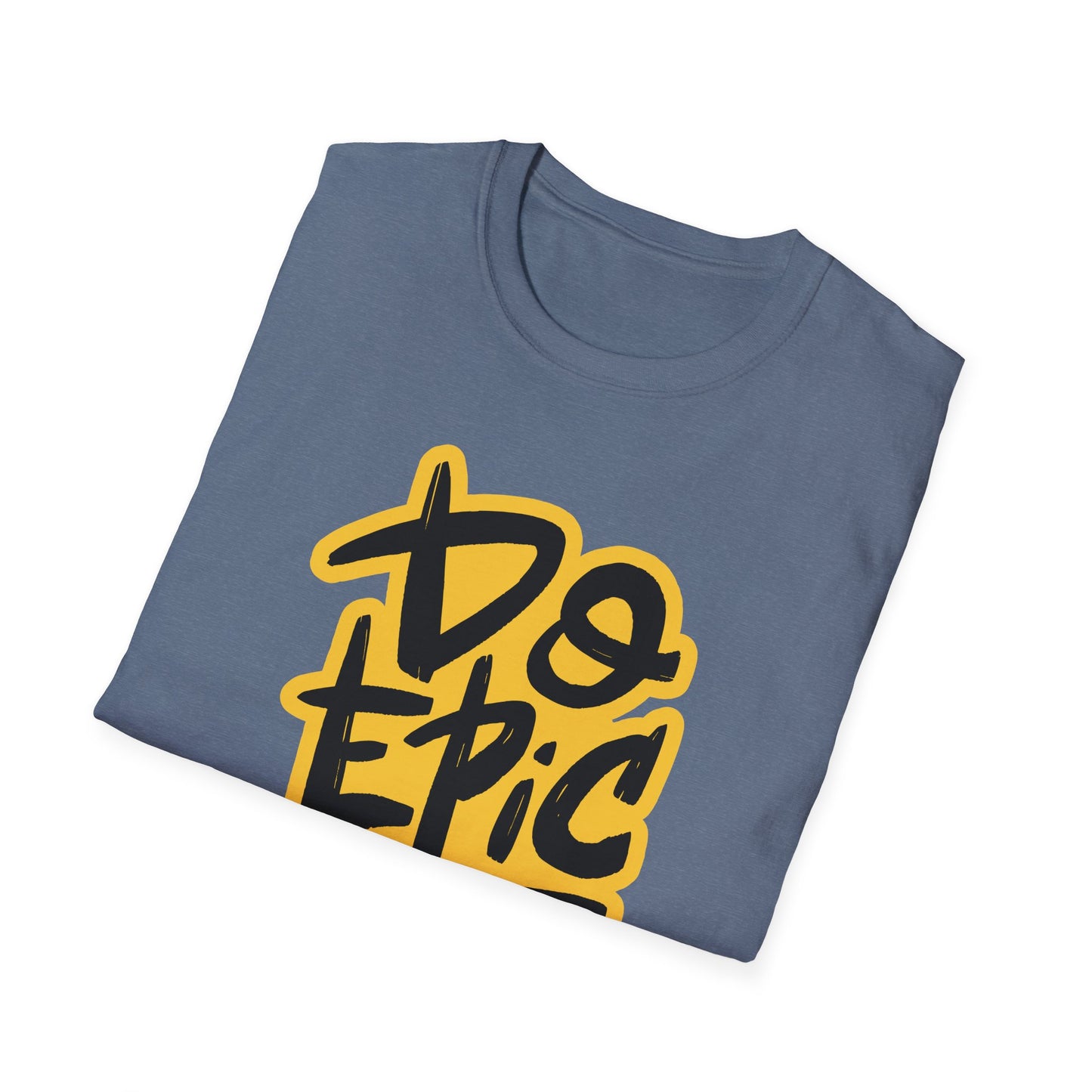 Do Epic Shit | Adult Funny Shirt | Teen Shirt | Trending | Birthday Gift