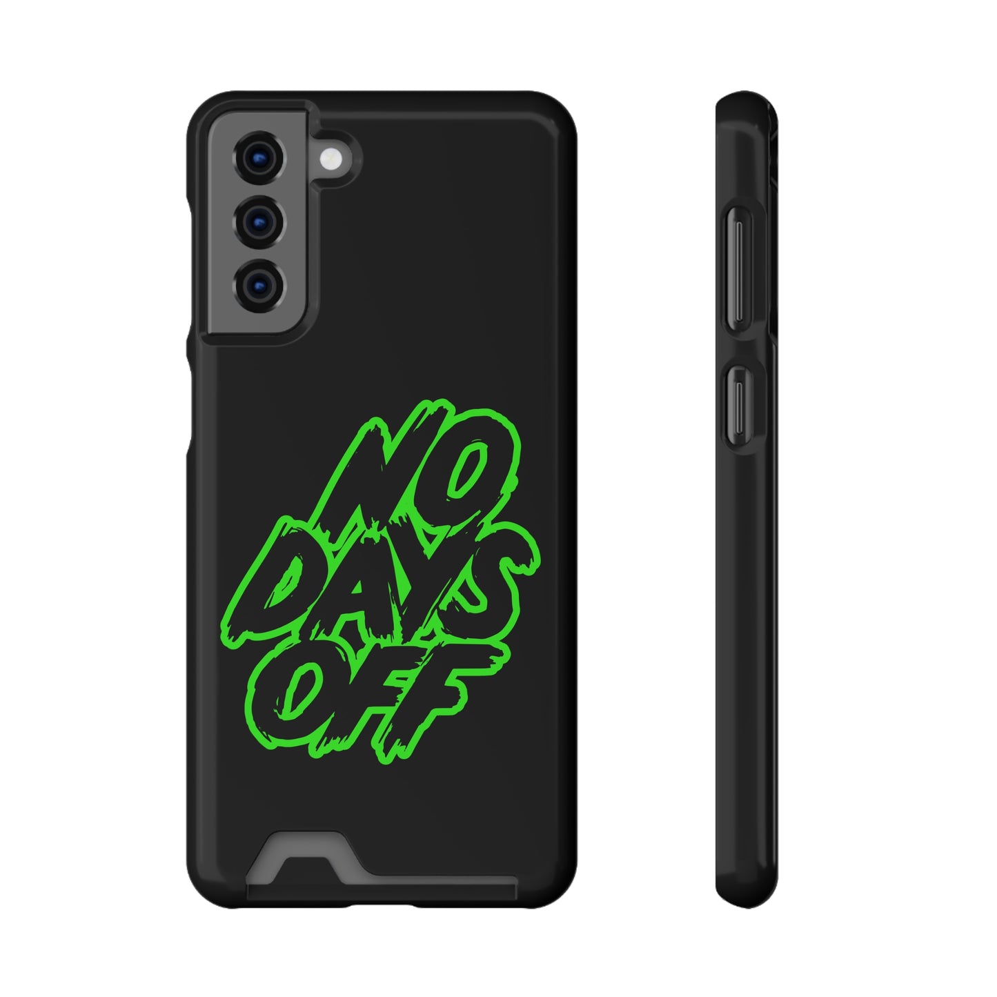 No Days Off | Impact-Resistant Phone Case With Card Holder | iPhone Samsung Models