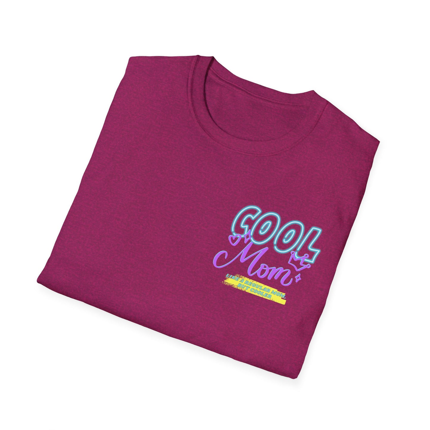 COOL MOM | Funny Mom Shirt | Adult Clothes | Humor Shirt | Trending | Birthday Gift | Unisex Softstyle T-Shirt