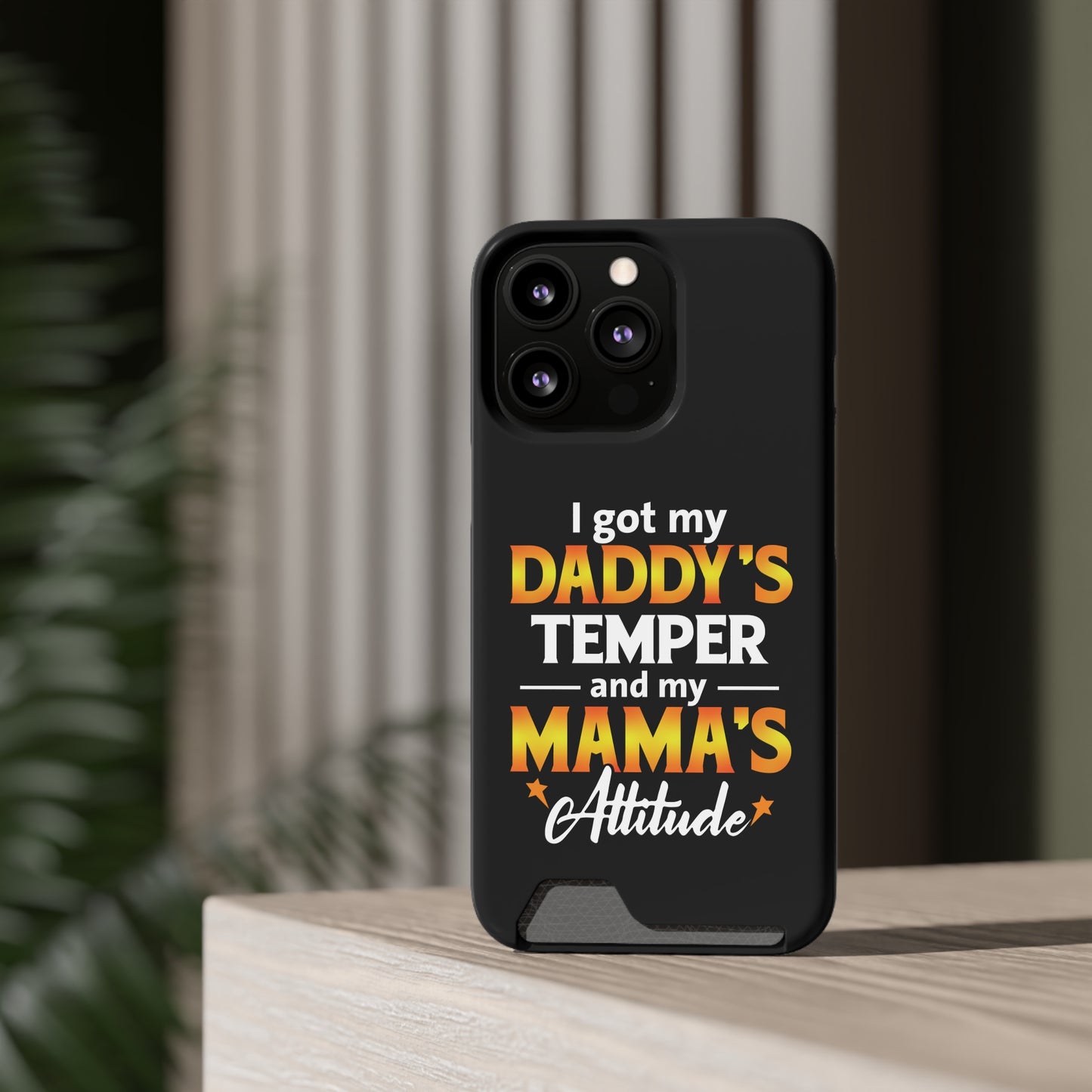 Daddy's Temper | Impact-Resistant Phone Case With Card Holder | iPhone Samsung Models