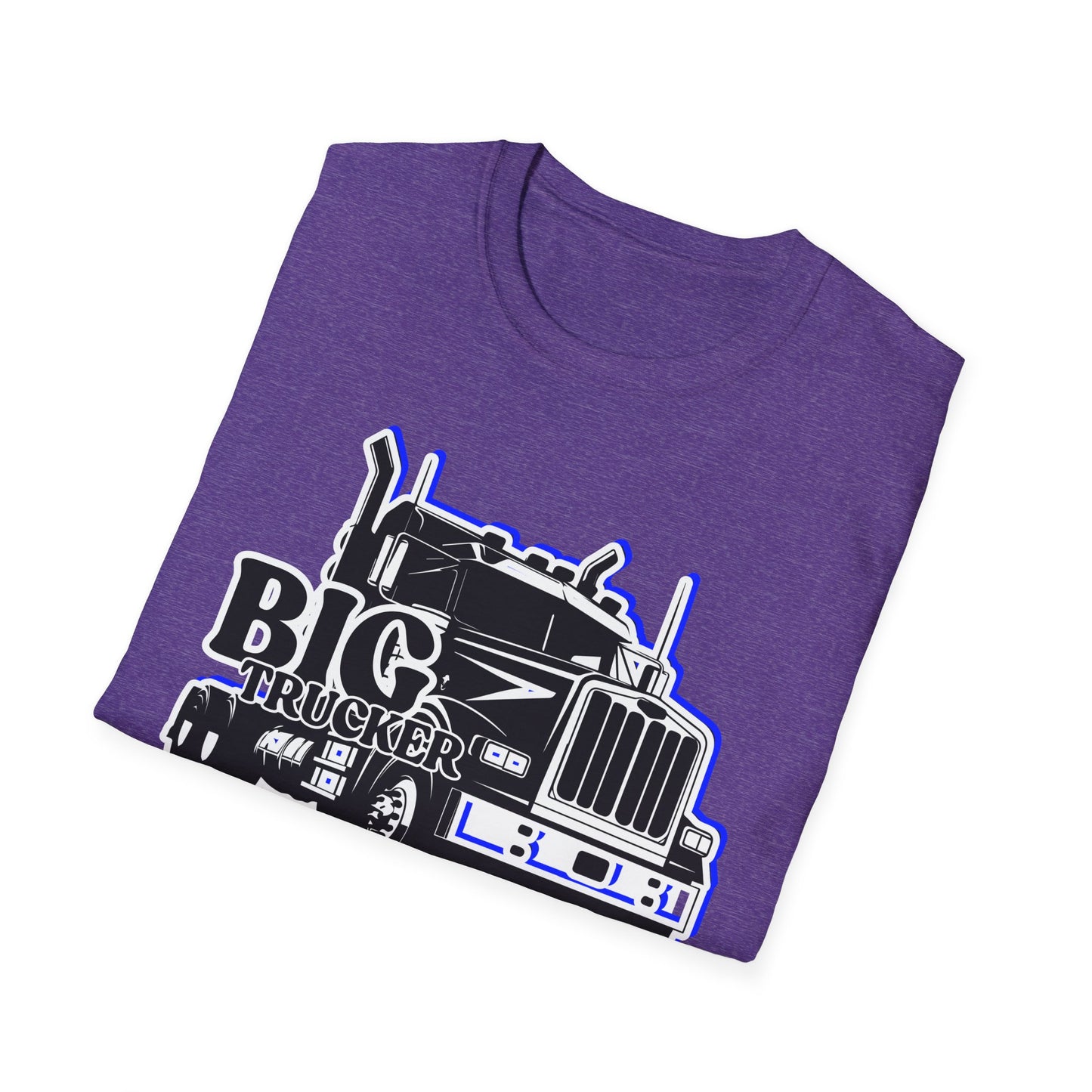 BIG Trucker | Adult Shirt | Cool Teen Clothes | Truck Shirt | Cool Fashion | Trending | Birthday Gift | Unisex Softstyle T-Shirt
