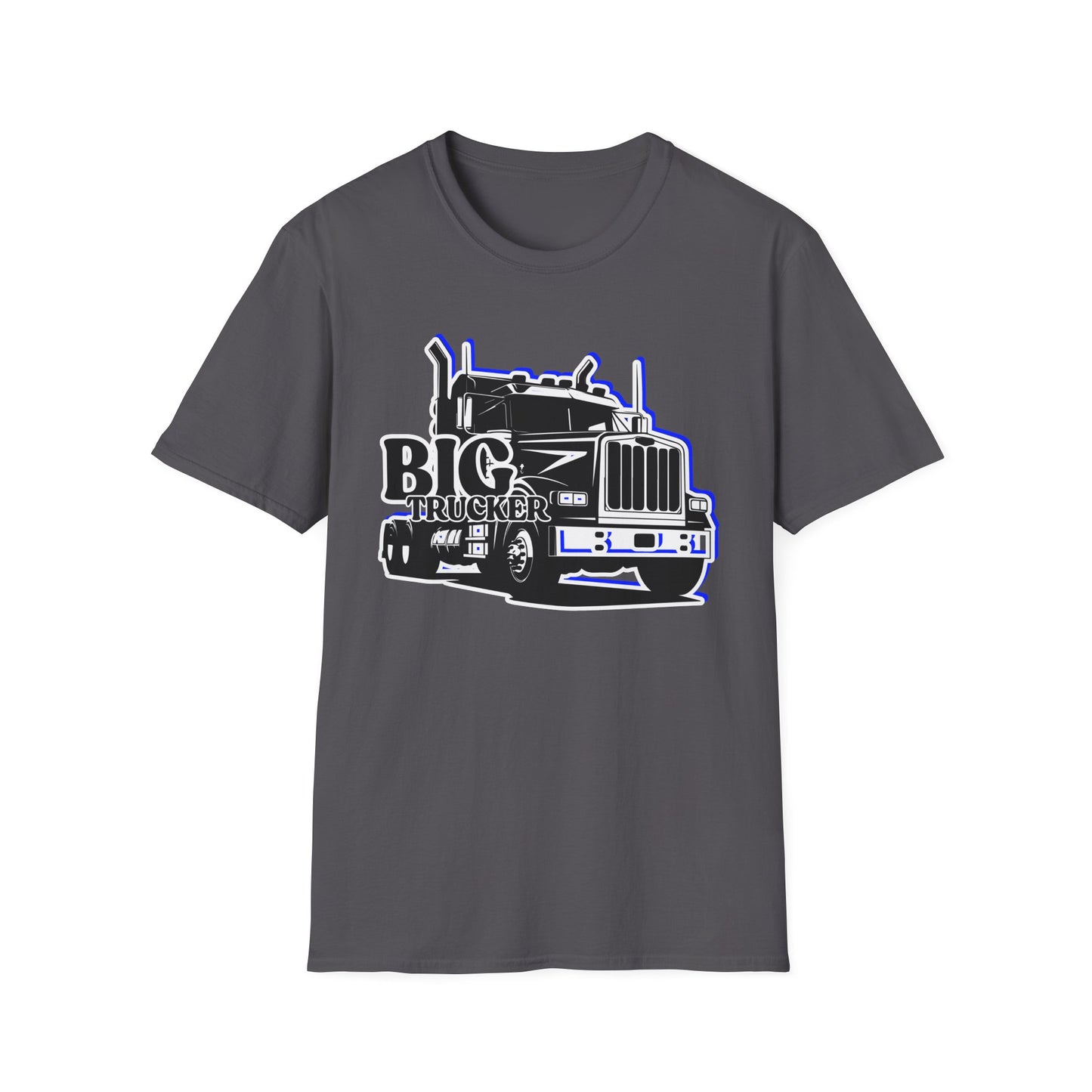 BIG Trucker | Adult Shirt | Cool Teen Clothes | Truck Shirt | Cool Fashion | Trending | Birthday Gift | Unisex Softstyle T-Shirt