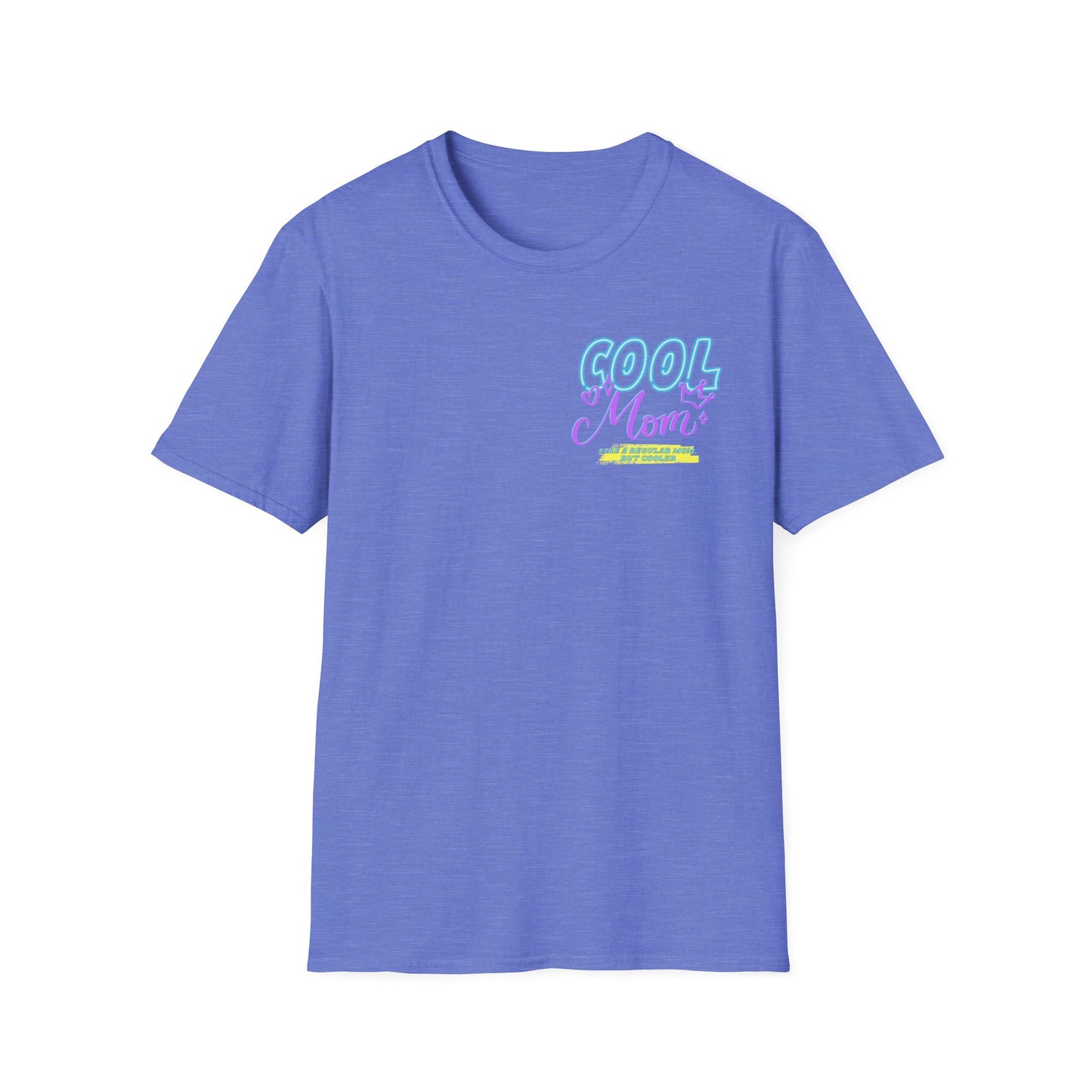 COOL MOM | Funny Mom Shirt | Adult Clothes | Humor Shirt | Trending | Birthday Gift | Unisex Softstyle T-Shirt