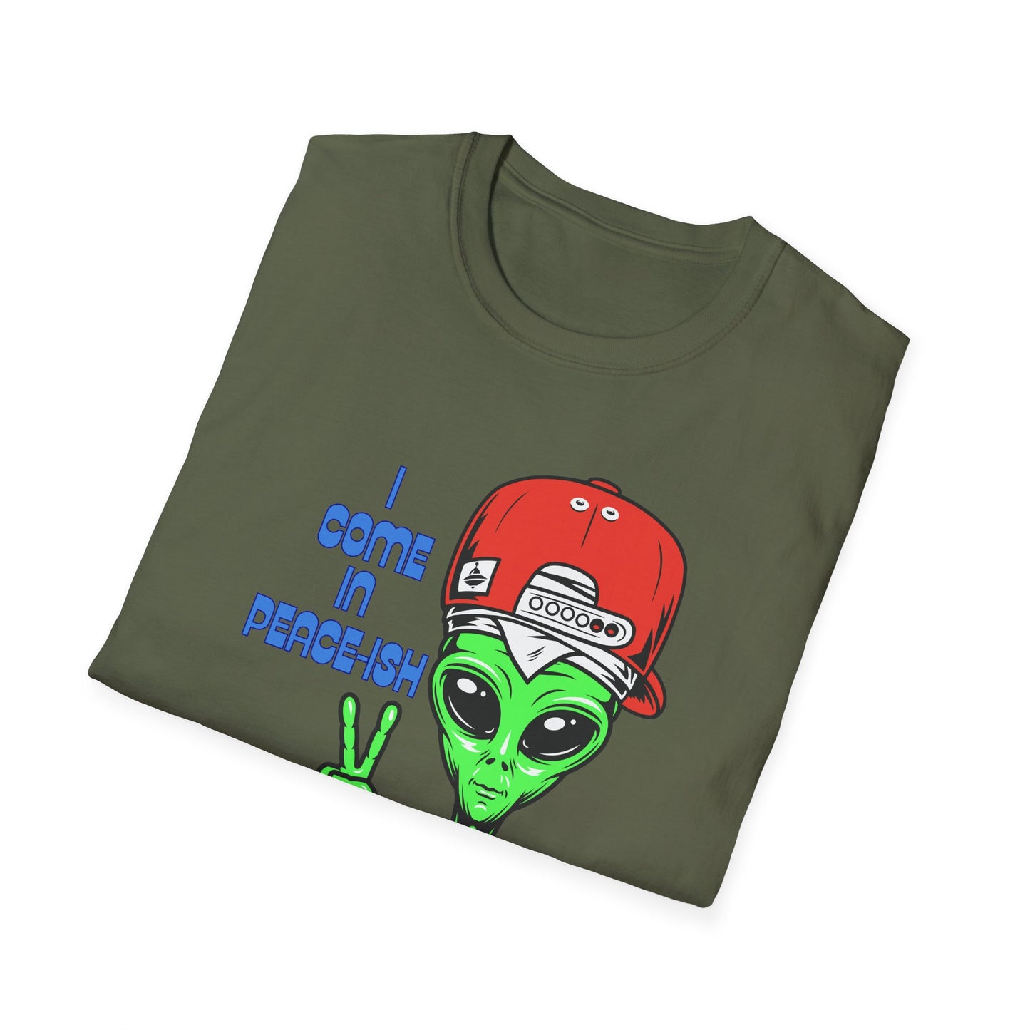 I Come In Peace-ish | Colorful Funny Shirt | Cool Teen Shirt | Fashion | Trending | Alien Shirt | Birthday Gift | Unisex Softstyle T-Shirt