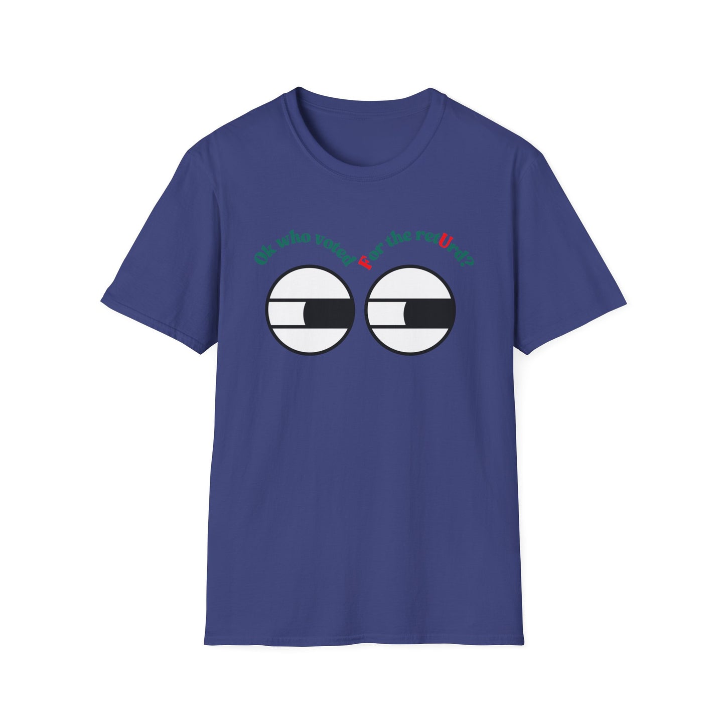 F U | Colorful Shirt | Cool Funny Shirt | Adult Fashion | Trending | Cool Design | Birthday Gift | Unisex Softstyle T-Shirt