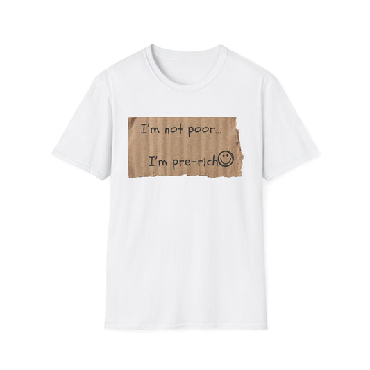 Pre-Rich | Funny Adult Shirt | Teen Clothes | Humor Shirt | Trending | Birthday Gift | Unisex Softstyle T-Shirt