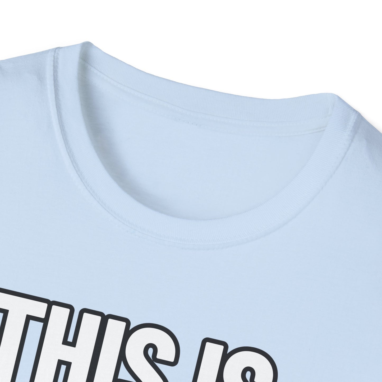 This Is My Lazy Shirt | Adult Shirt | Teen Clothes | Cool Shirt | Funny Fashion | Trending | Birthday Gift | Unisex Softstyle T-Shirt