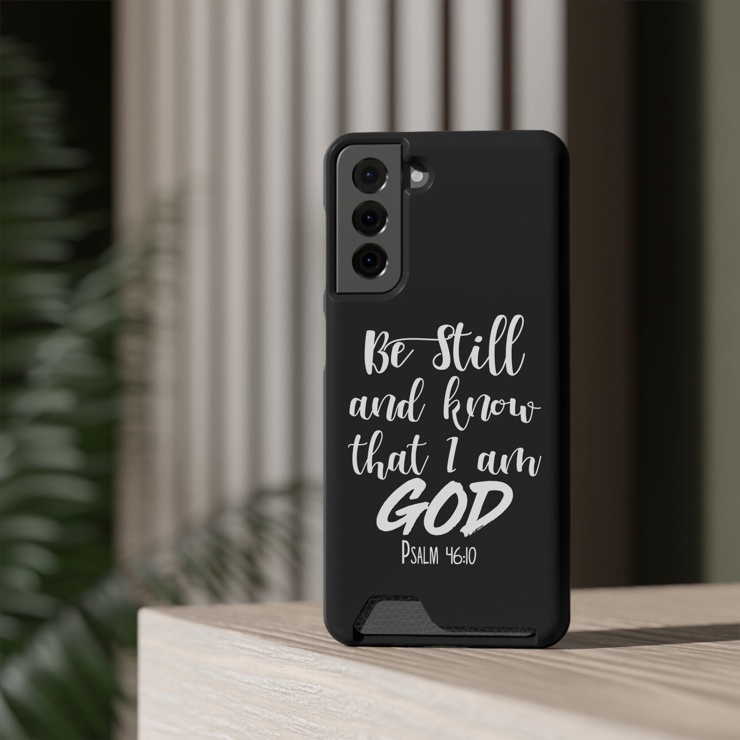 Psalm 46:10 | Impact-Resistant Phone Case With Card Holder | iPhone Samsung Models