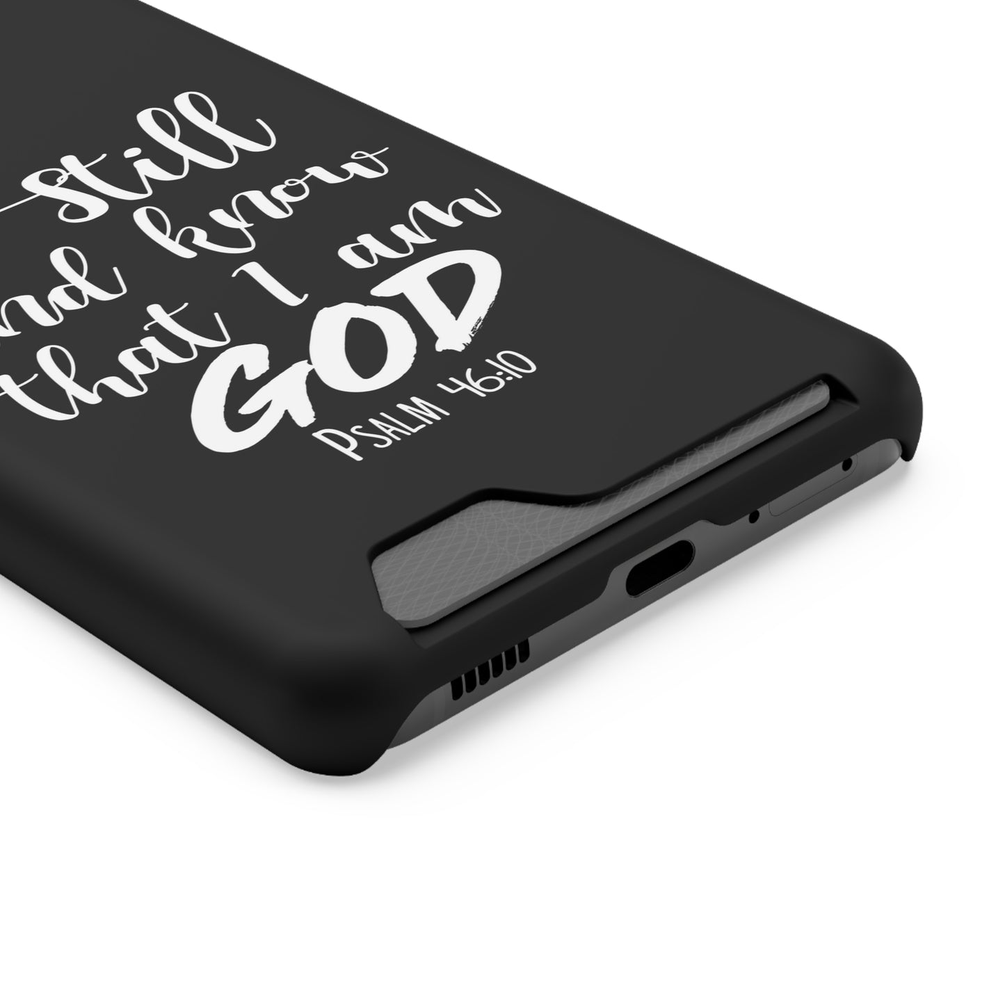Psalm 46:10 | Impact-Resistant Phone Case With Card Holder | iPhone Samsung Models
