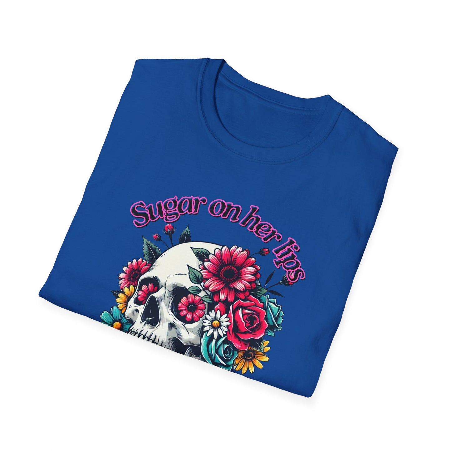 Sugar on her lips | Adult Clothes | Teen Shirt | Cool Shirt | Trending | Birthday Gift | Unisex Softstyle T-Shirt