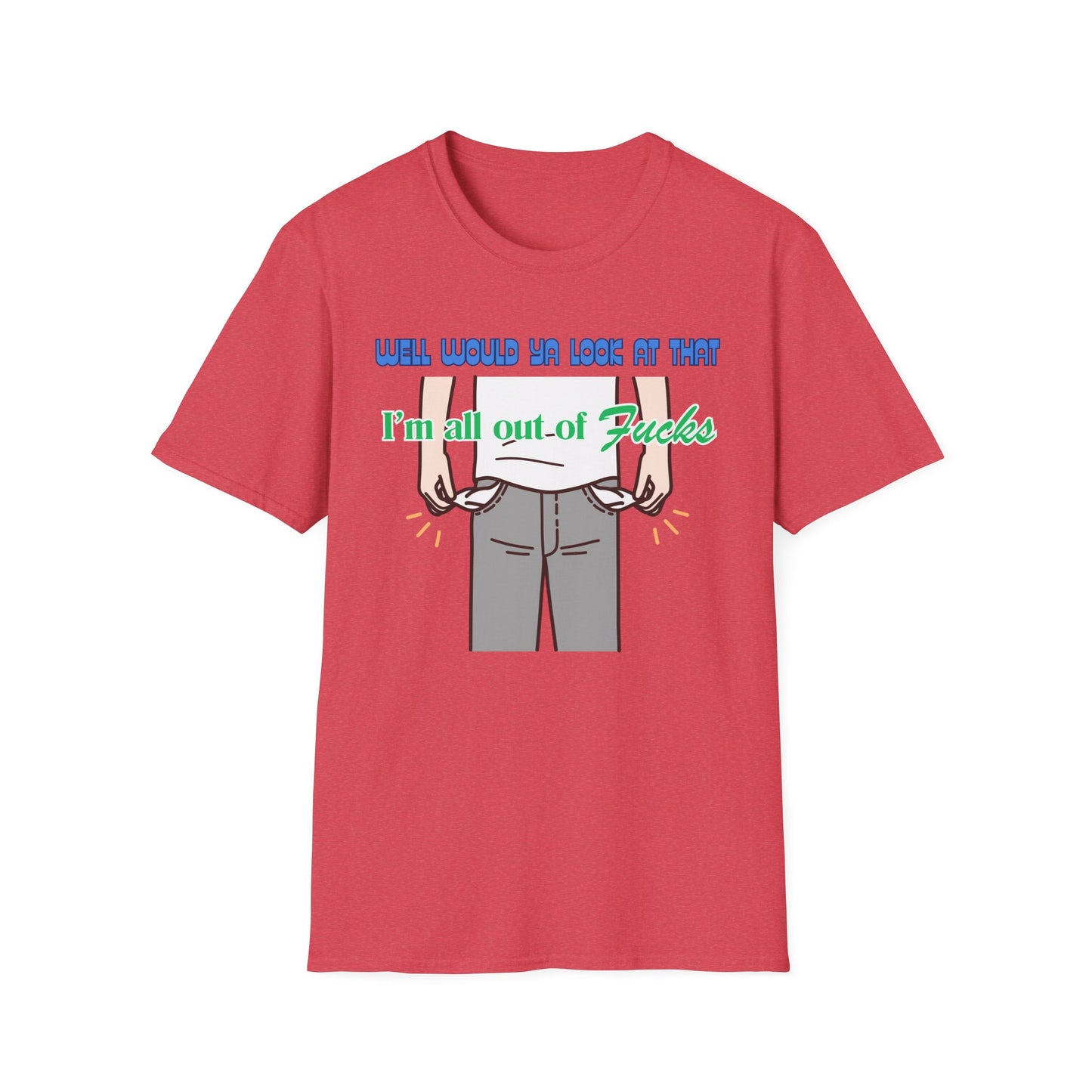 All Out Of Fucks | Funny Shirts | Fashion | Trending | Cool Design | Birthday Gift | Unisex Softstyle T-Shirt