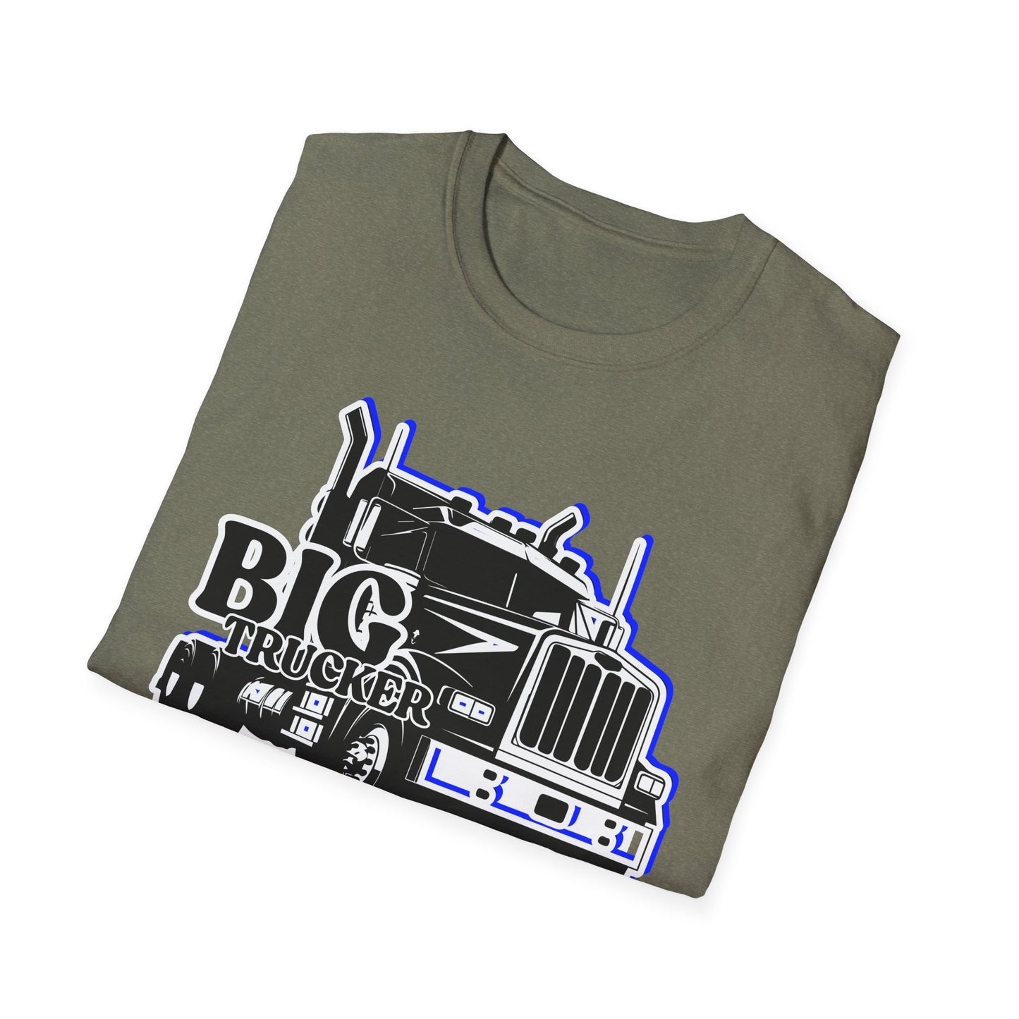 BIG Trucker | Adult Shirt | Cool Teen Clothes | Truck Shirt | Cool Fashion | Trending | Birthday Gift | Unisex Softstyle T-Shirt