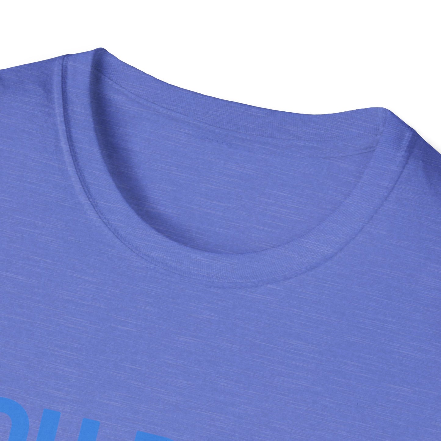 YOU DO IT. | Funny Shirt | Colorful Shirt | Cool Shirt | Fashion | Trending | Cool Design | Birthday Gift | Unisex Softstyle T-Shirt