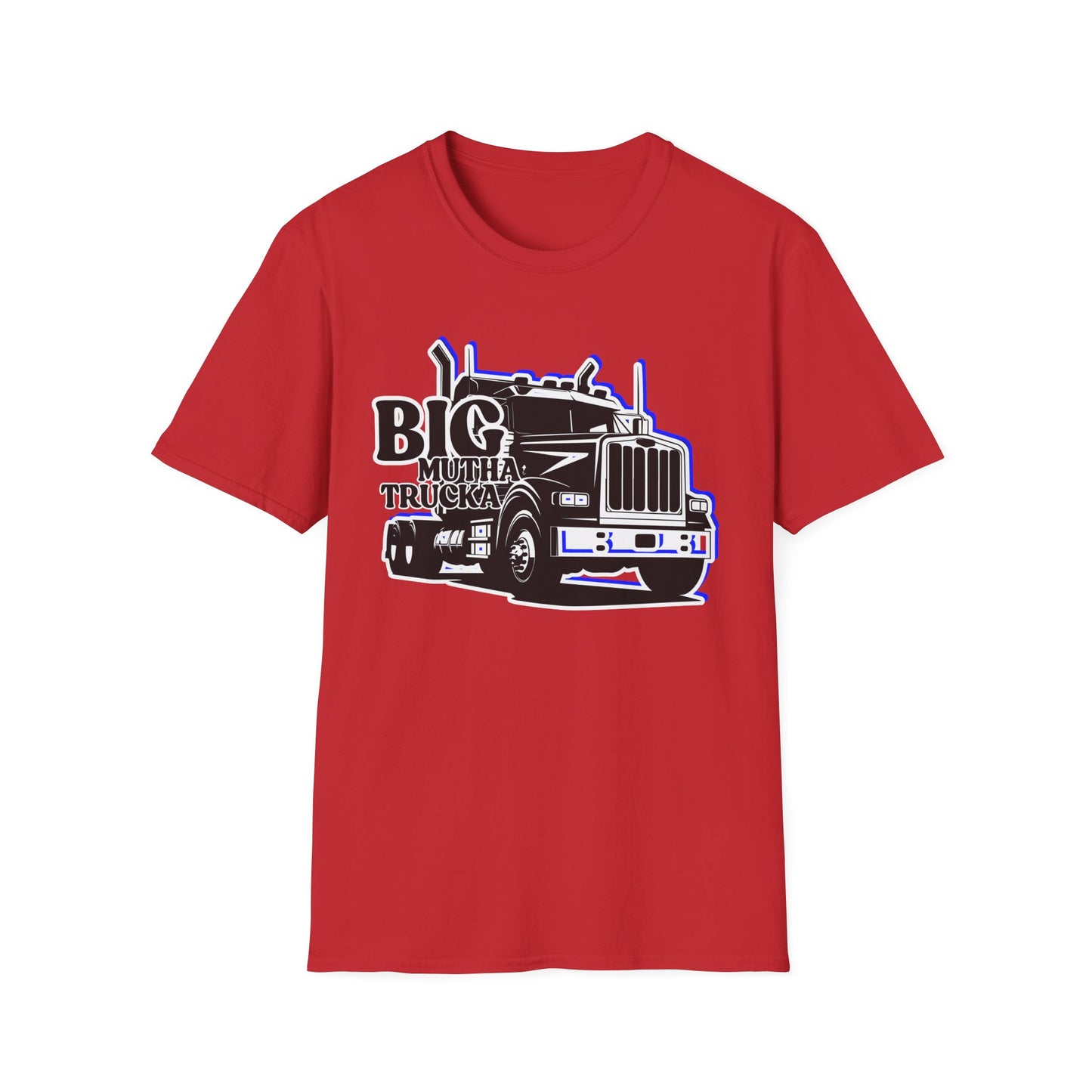 BIG Mutha Trucka | Adult Shirt | Cool Teen Clothes | Truck Shirt | Funny Fashion | Trending | Birthday Gift | Unisex Softstyle T-Shirt