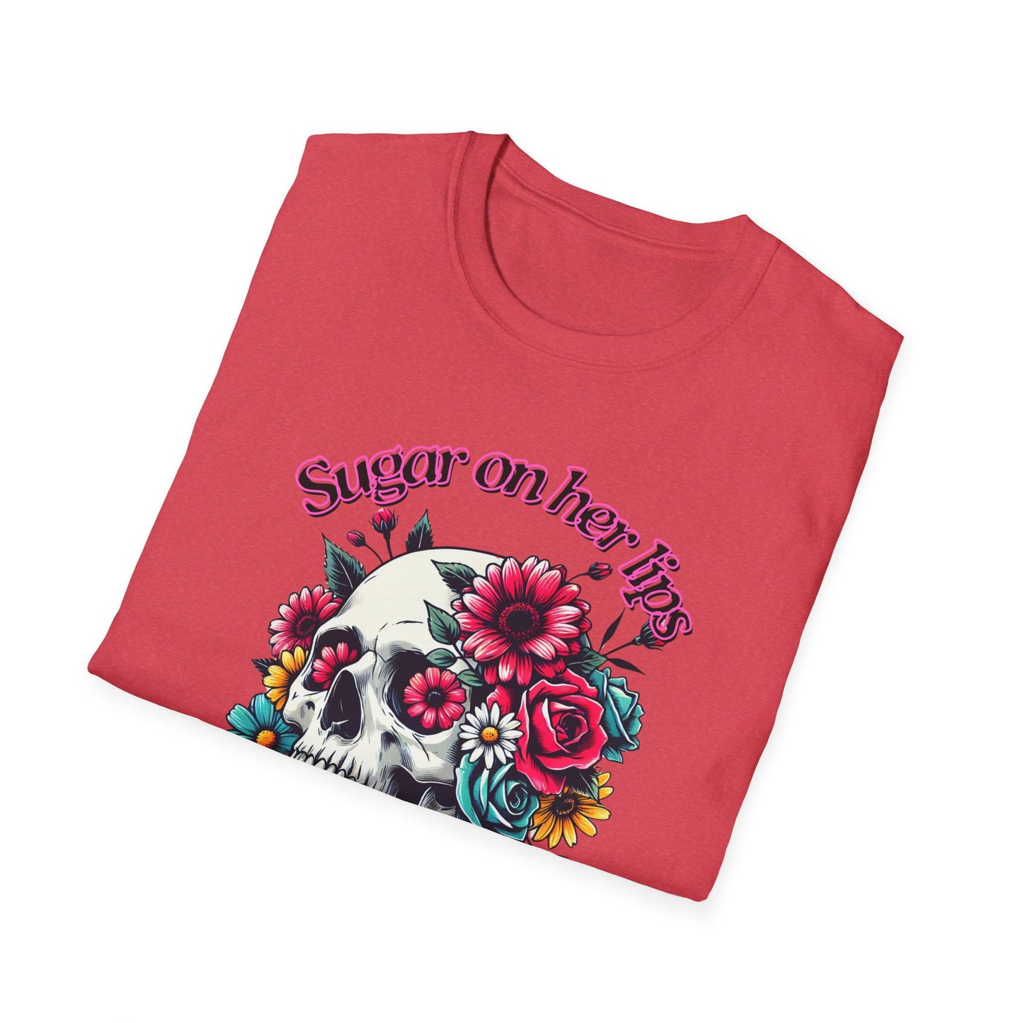 Sugar on her lips | Adult Clothes | Teen Shirt | Cool Shirt | Trending | Birthday Gift | Unisex Softstyle T-Shirt