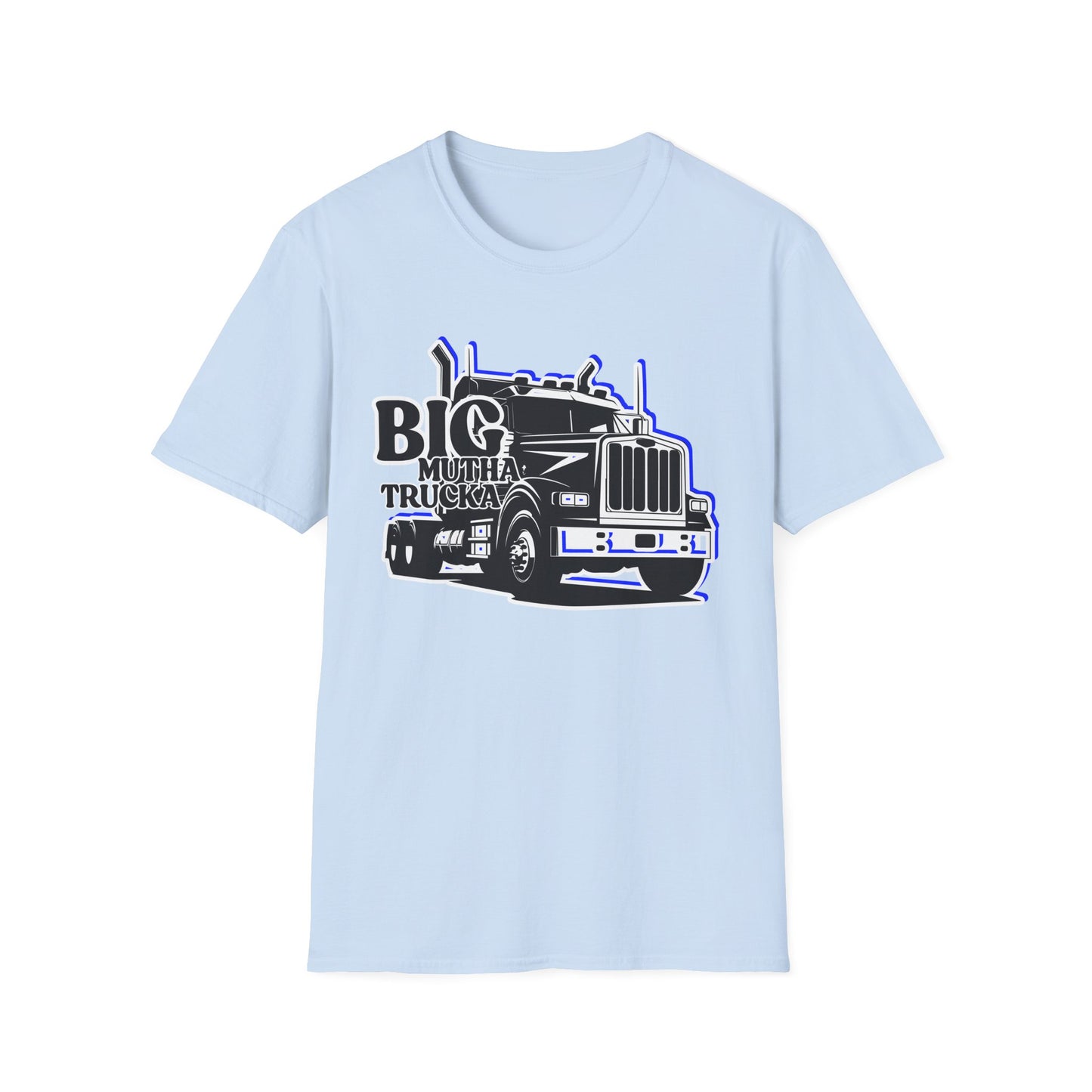 BIG Mutha Trucka | Adult Shirt | Cool Teen Clothes | Truck Shirt | Funny Fashion | Trending | Birthday Gift | Unisex Softstyle T-Shirt