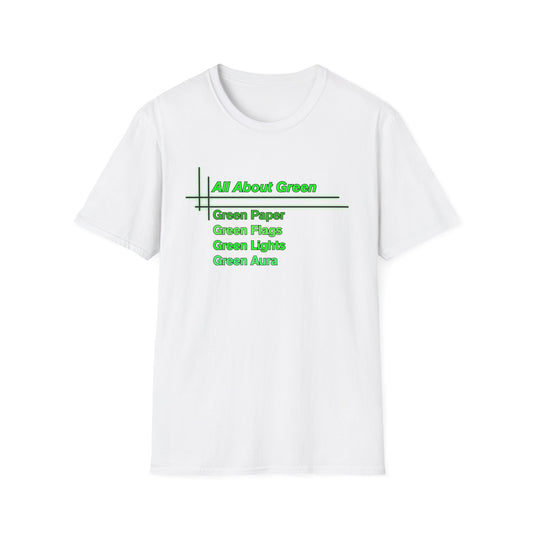 All About Green | Cool Shirt | Fashion | Trending | Cool Design | Birthday Gift | Unisex Softstyle T-Shirt