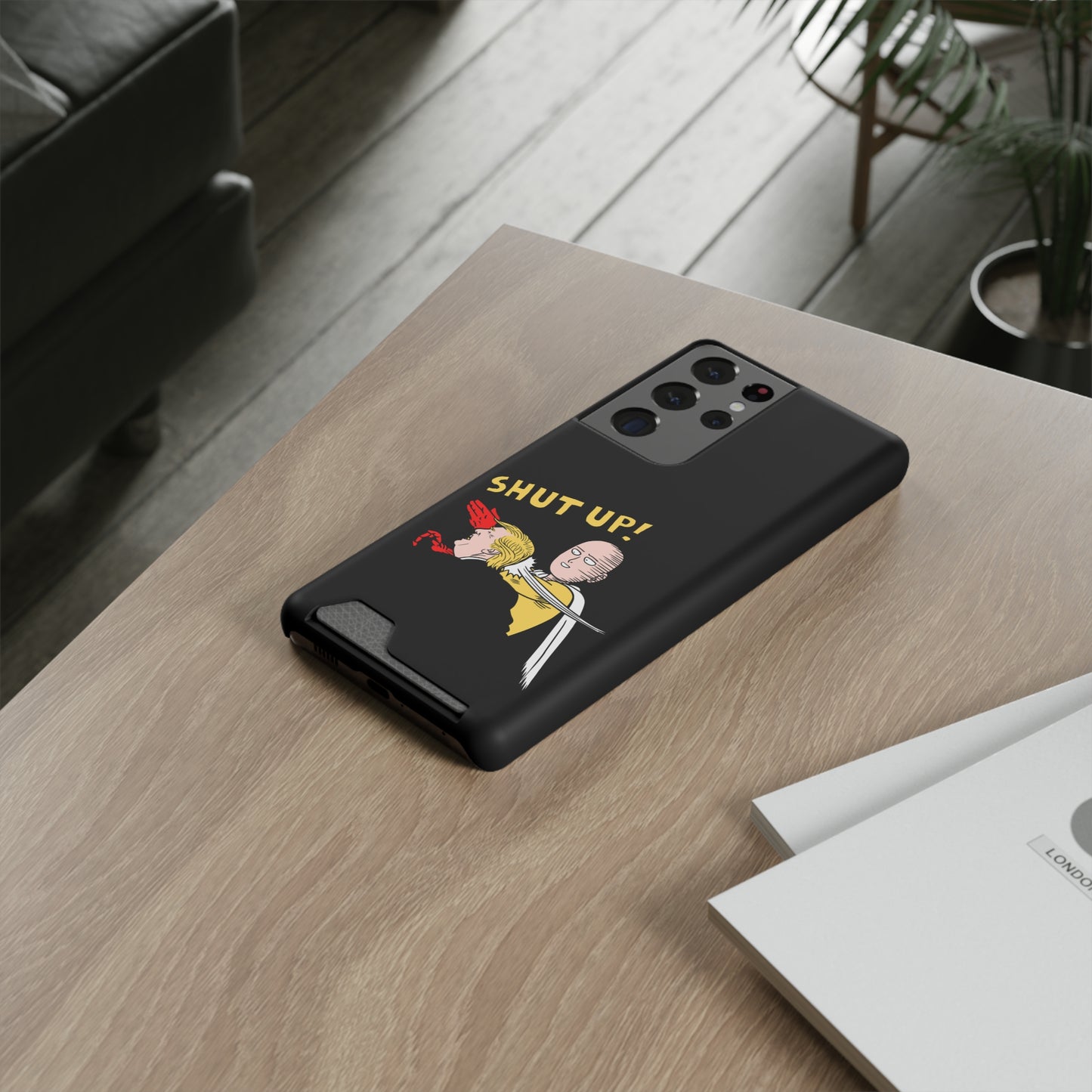 Shut Up! | Impact-Resistant Phone Case With Card Holder | iPhone Samsung Models