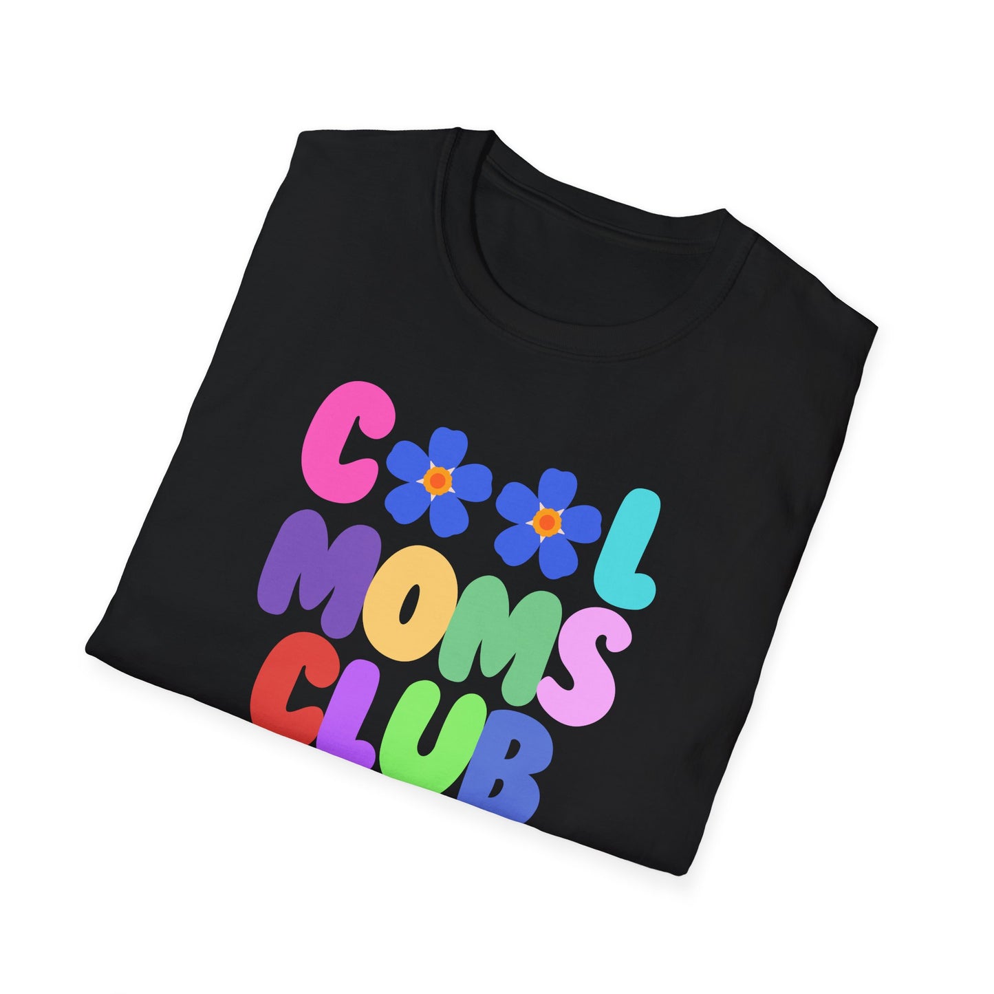 COOL MOMS CLUB | Funny Mom Shirt | Adult Clothes | Humor Shirt | Trending | Birthday Gift | Unisex Softstyle T-Shirt