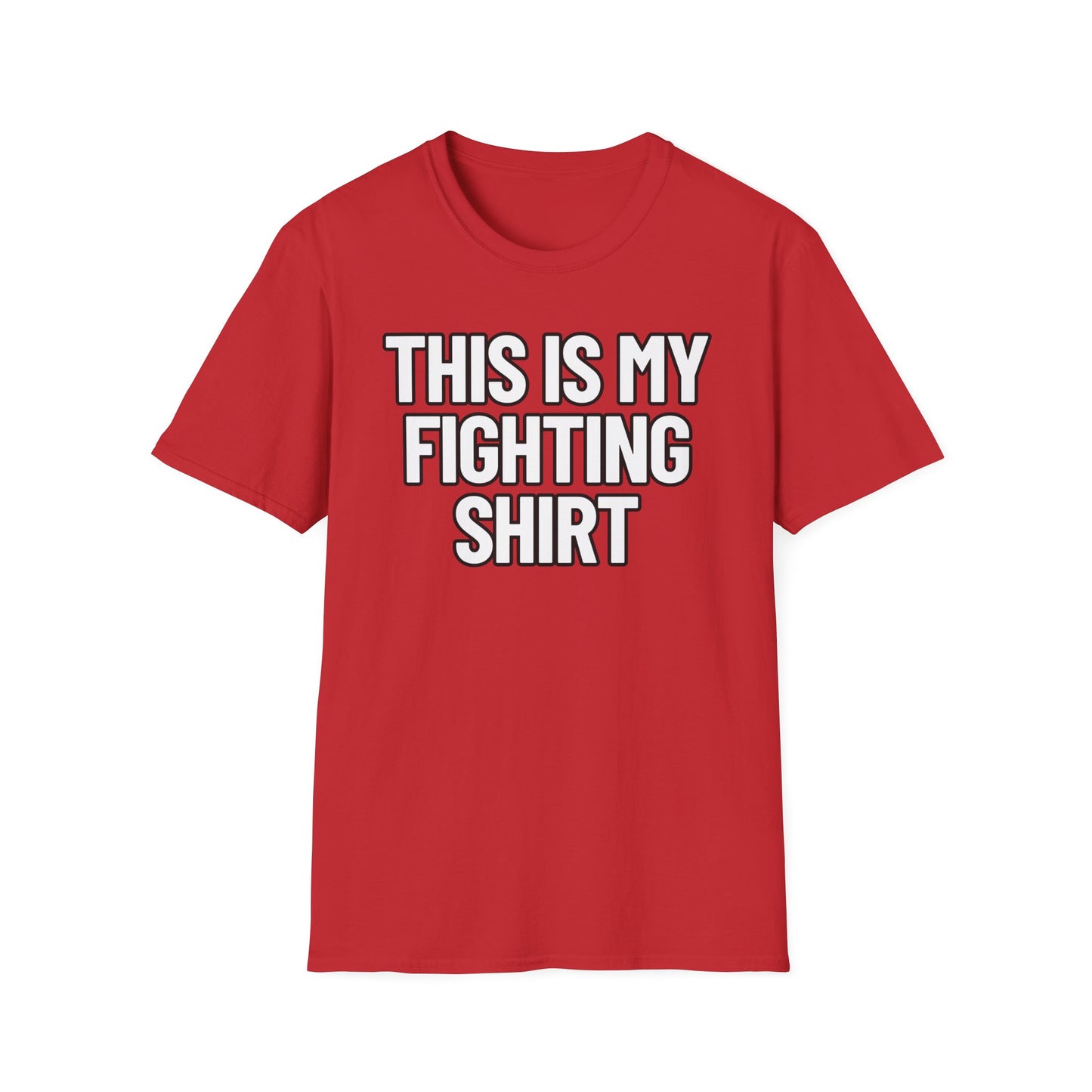 This Is My Fighting Shirt | Adult Shirt | Teen Clothes | Cool Shirt | Funny Fashion | Trending | Birthday Gift | Unisex Softstyle T-Shirt