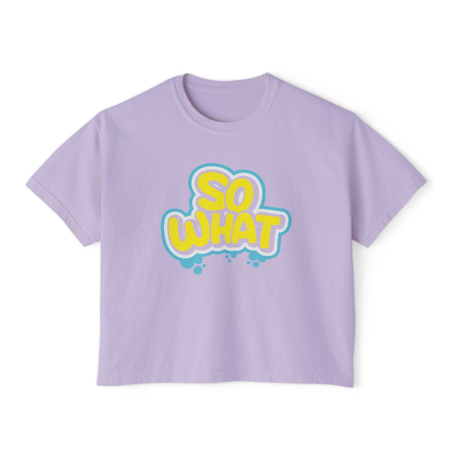 So What | Boxy Crop Tee - Trendy Casual Top, Festival Wear, Streetwear, Birthday Gift, Graphic Design Tee
